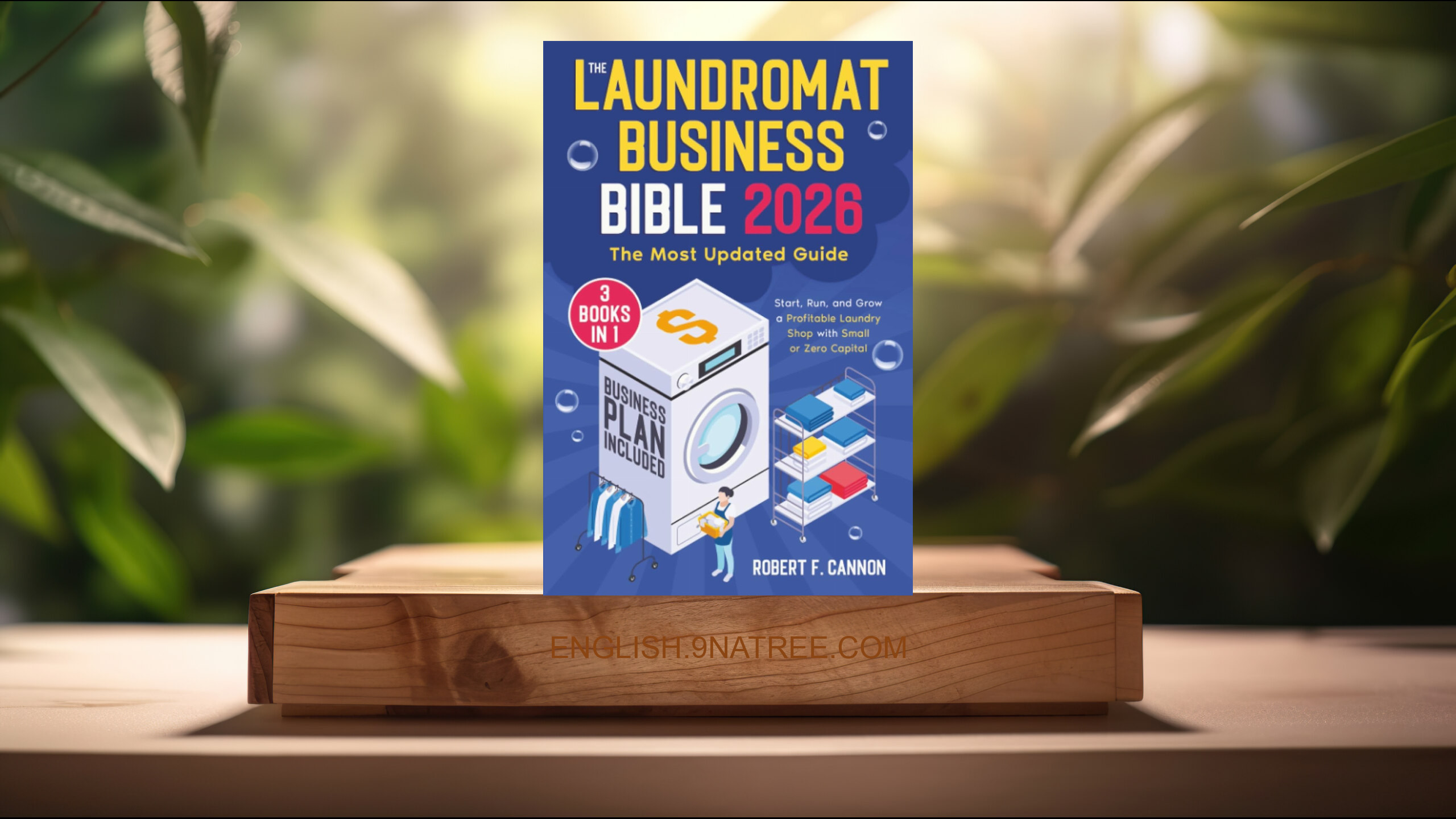 [Review] The Laundromat Business Bible (Robert F. Cannon) Summarized.