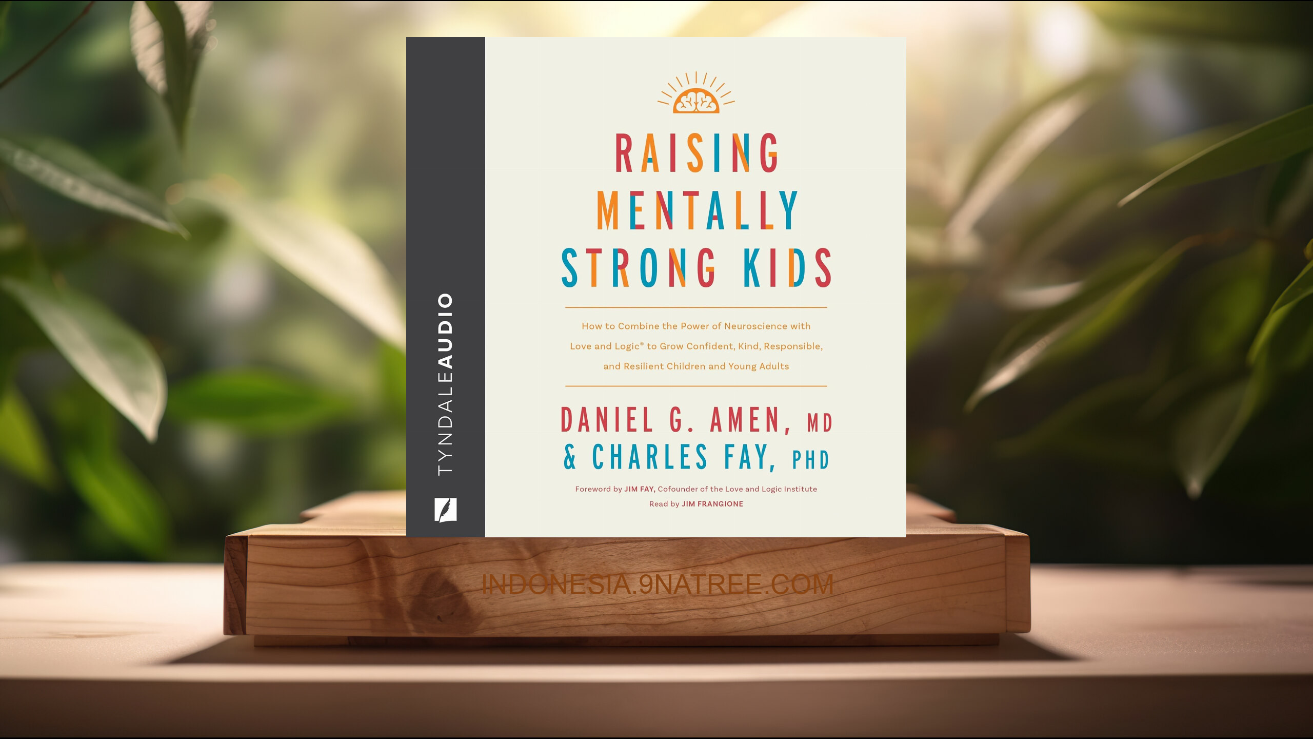 [Ulasan] Raising Mentally Strong Kids (Daniel G. Amen M.D.) Ringkasan. episode artwork