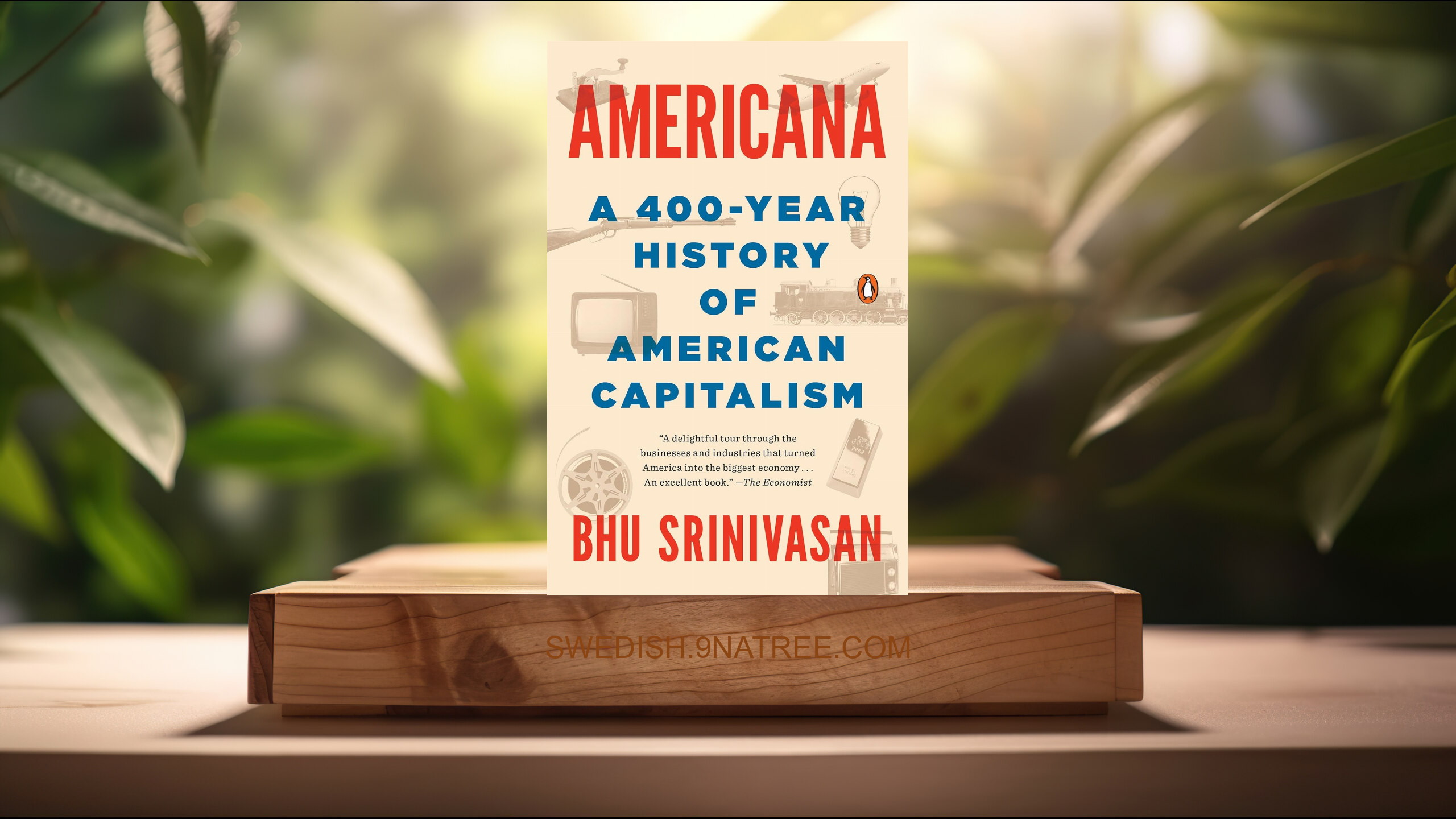 [Recension] Americana: A 400-Year History of American Capitalism (Bhu Srinivasan) Sammanfattad.