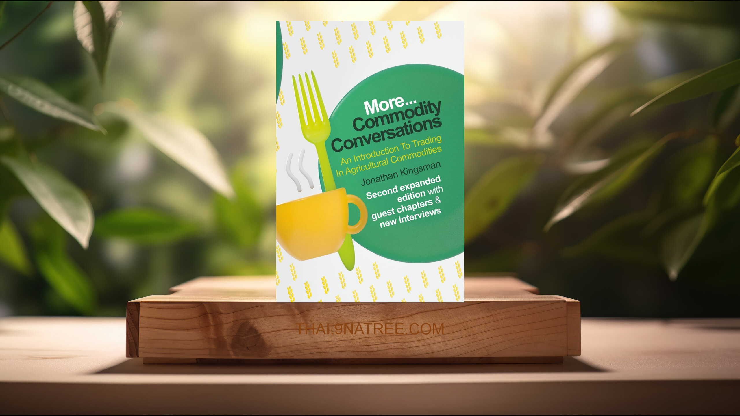 [รีวิว] Commodity Conversations (Jonathan Kingsman) สรุปหนังสือ.
