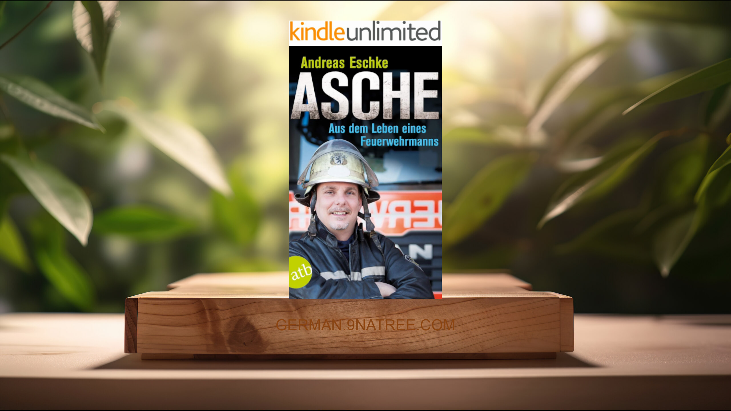 [Rezensiert] Asche: Aus dem Leben eines Feuerwehrmanns (Andreas Eschke) Zusammengefasst.
