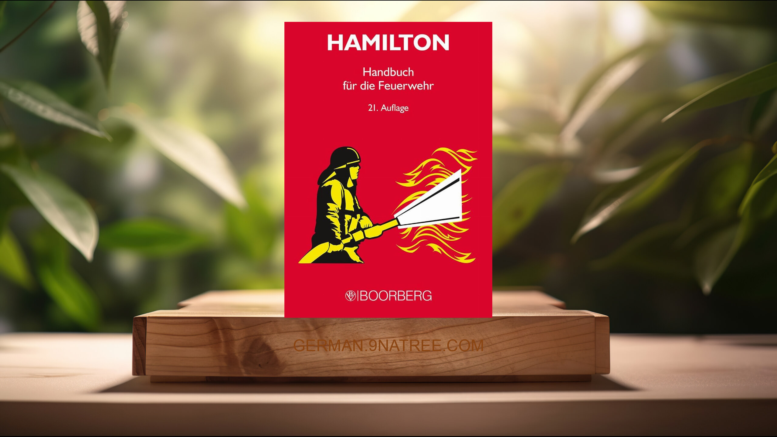 [Rezensiert] HAMILTON, Handbuch für die Feuerwehr (Ulrich Kortt) Zusammengefasst.