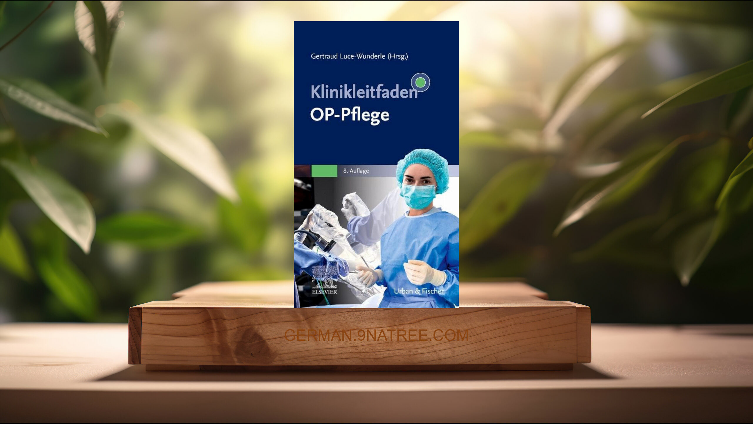 [Rezensiert] Klinikleitfaden OP-Pflege (Gertraud Luce-Wunderle) Zusammengefasst.