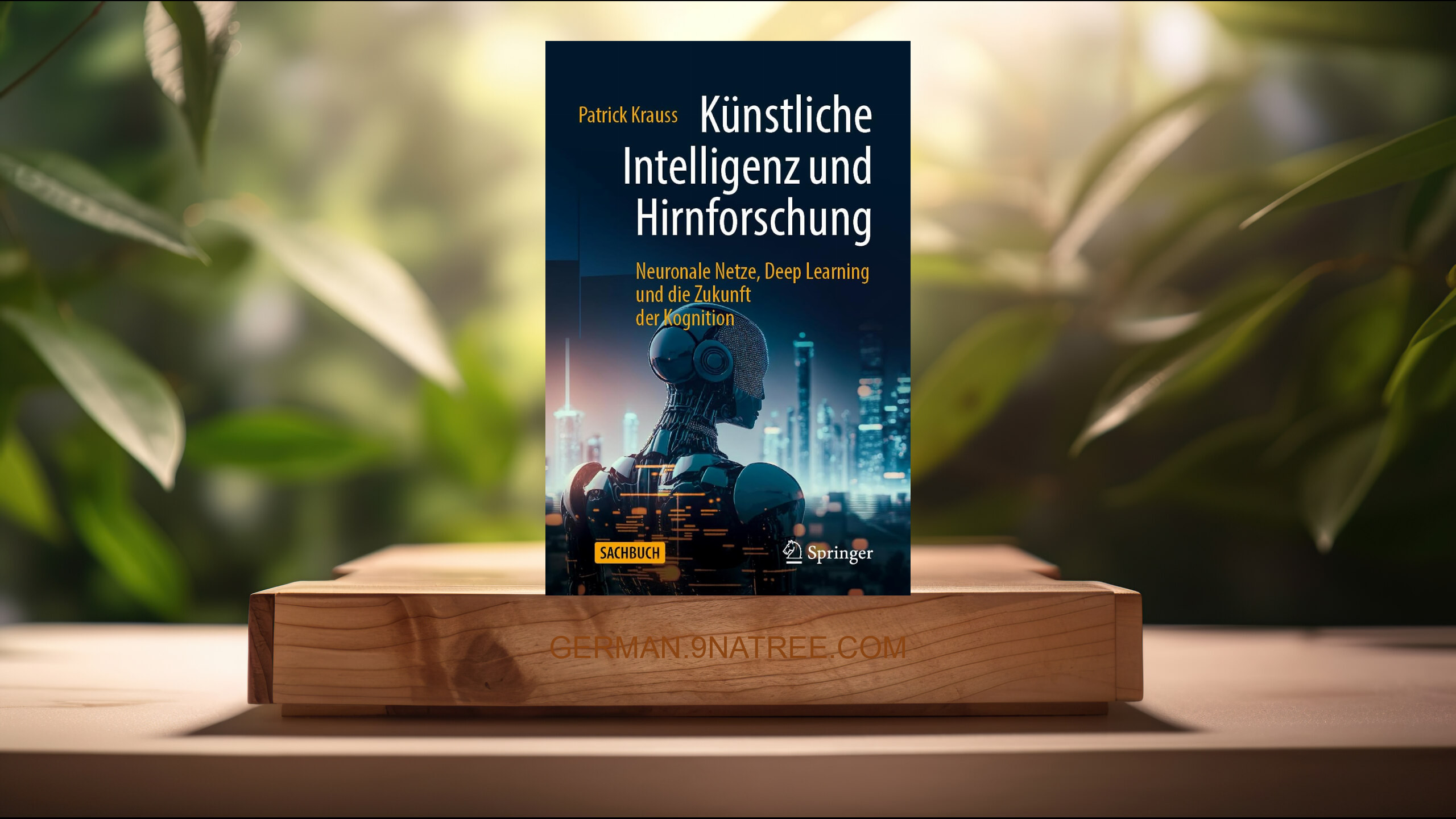 [Rezensiert] Künstliche Intelligenz und Hirnforschung (Patrick Krauss) Zusammengefasst.