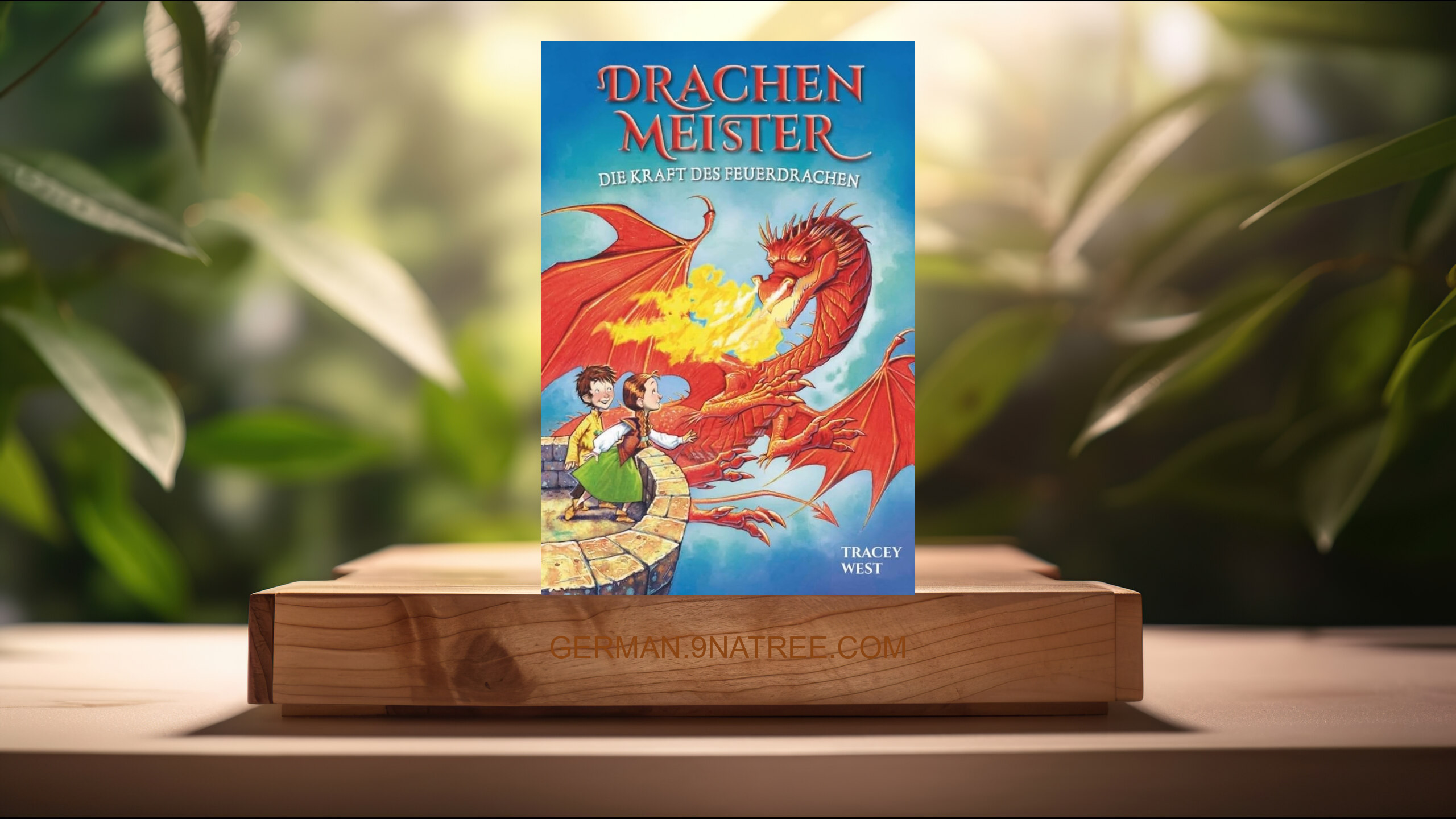 [Rezensiert] Drachenmeister Band 4 - Die Kraft des Feuerdrachen (Tracey West) Zusammengefasst.