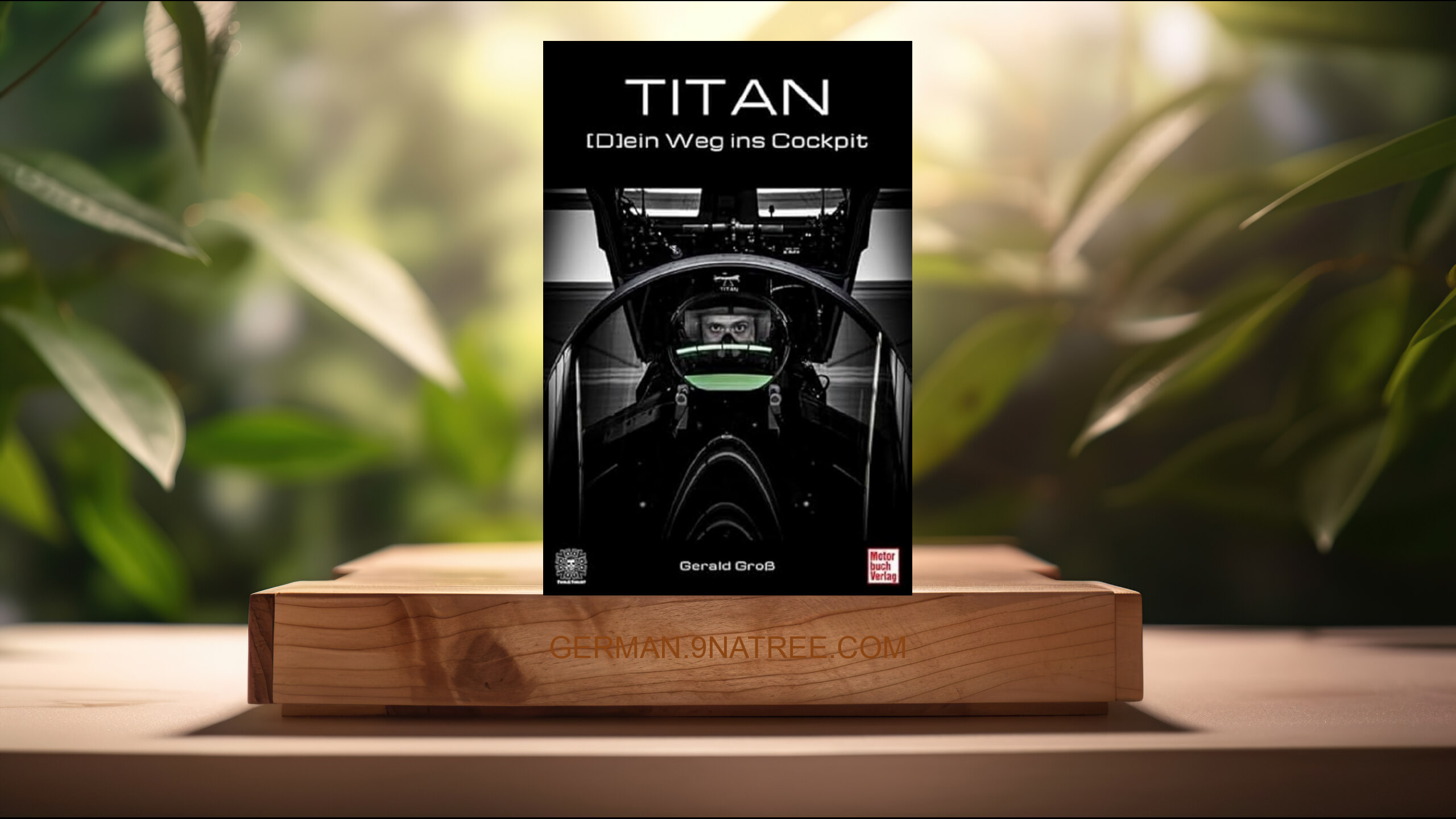 [Rezensiert] TITAN: ein Weg ins Cockpit (Gerald Groß) Zusammengefasst.