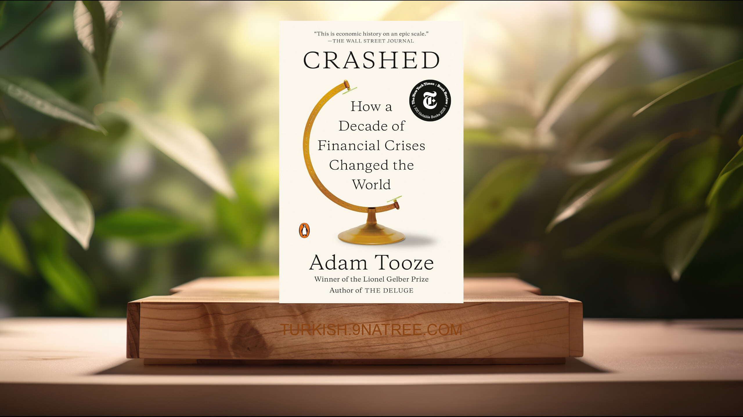[İncelemesi] Crashed: How a Decade of Financial Crises Changed the World (Adam Tooze) Özeti.