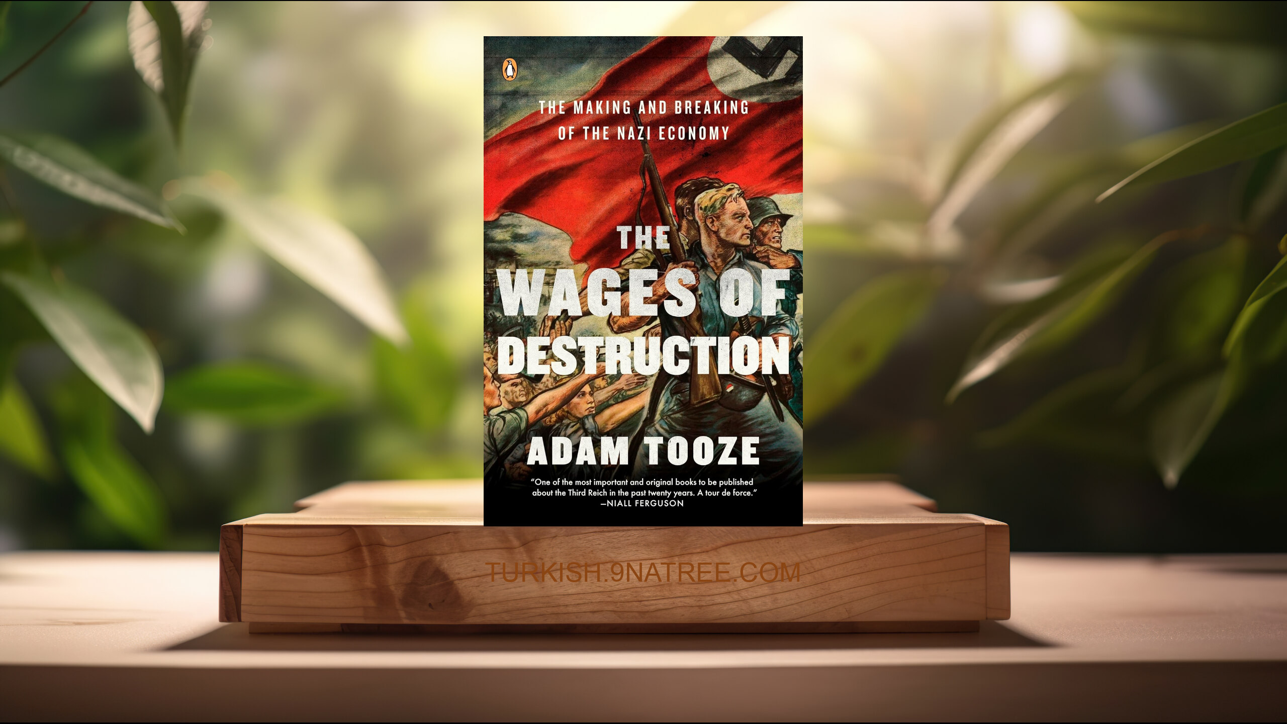 [İncelemesi] The Wages of Destruction: The Making and Breaking of the Nazi Economy (Adam Tooze) Özeti.