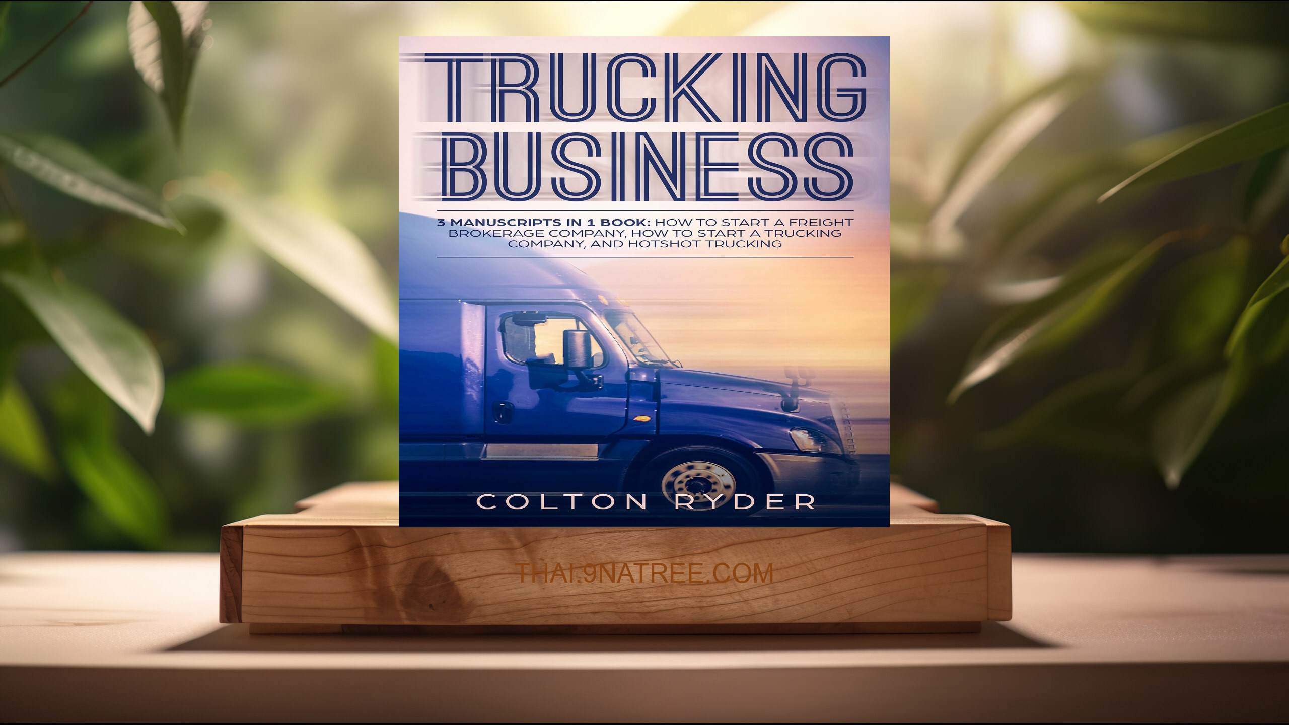 [รีวิว] Trucking Business (Colton Ryder) สรุปหนังสือ.