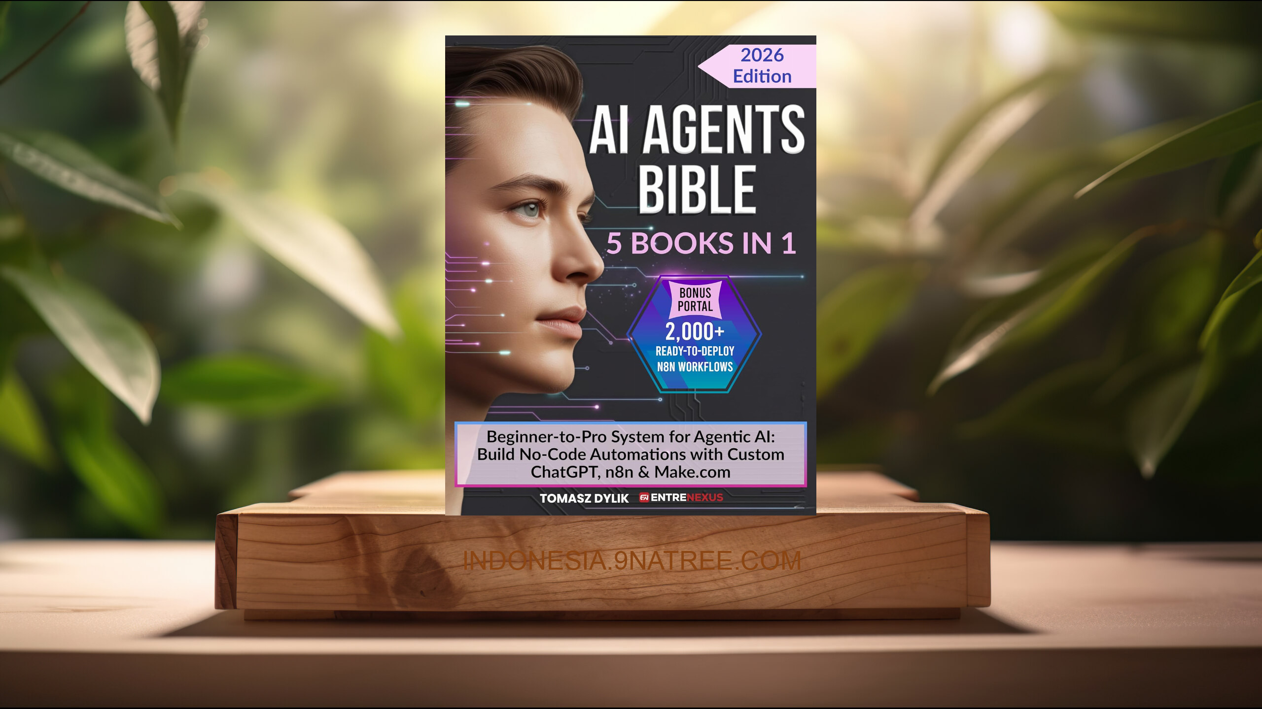 [Ulasan] AI Agents Bible  (Tomasz Dylik) Ringkasan.