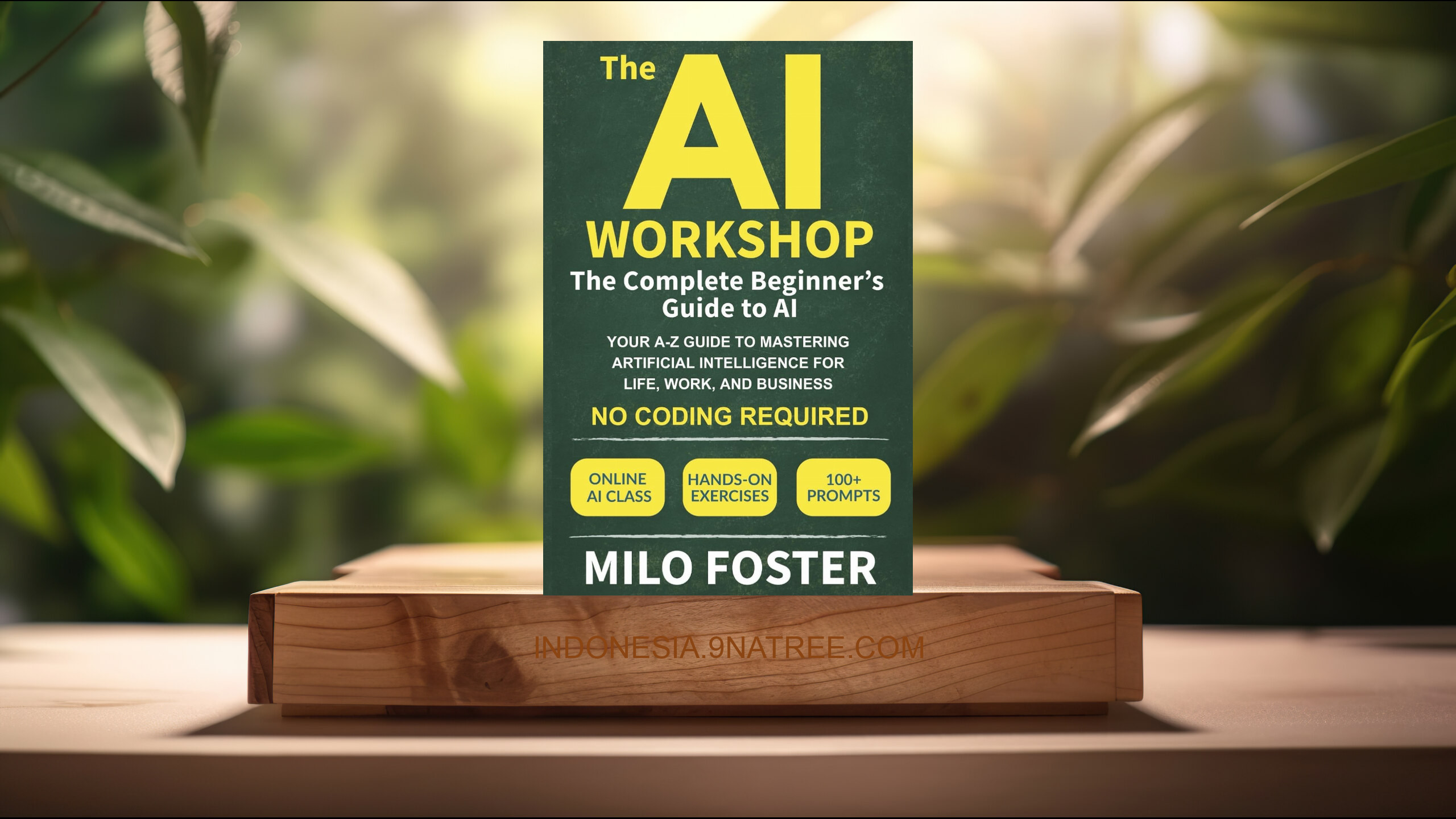 [Ulasan] The AI Workshop (Milo Foster) Ringkasan.