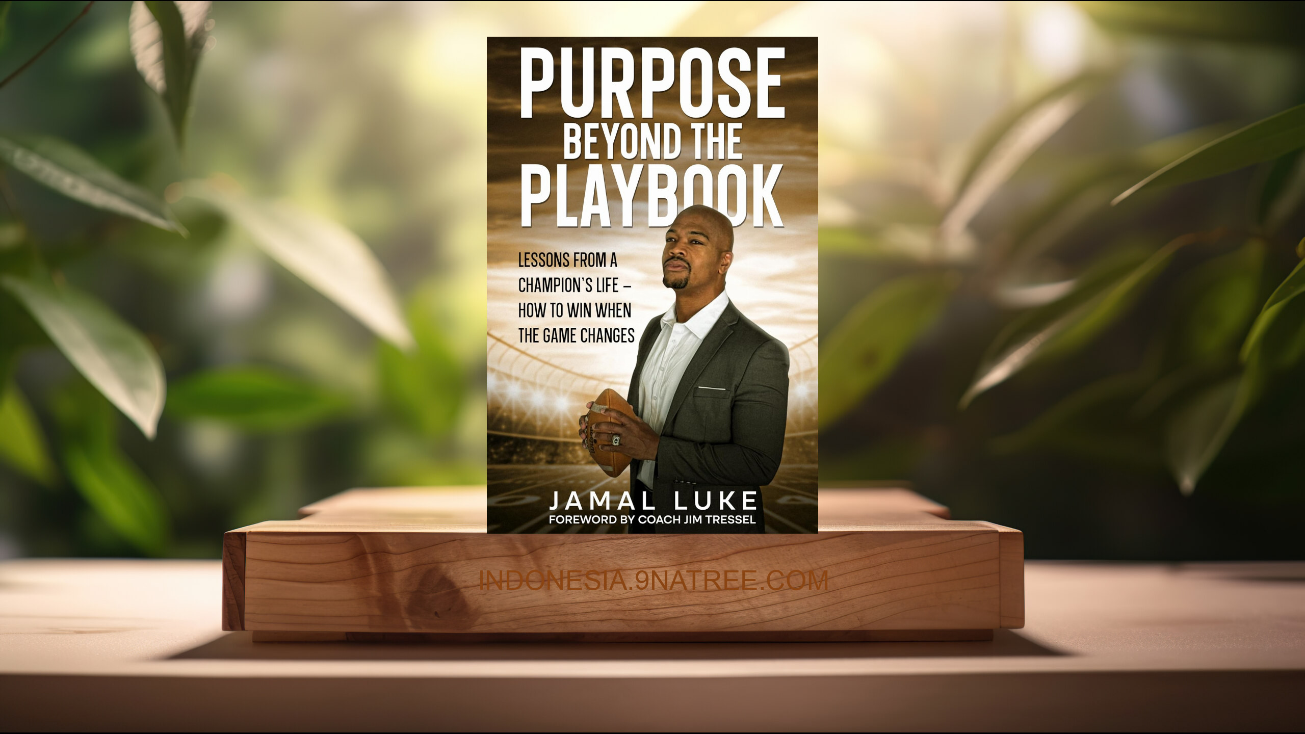 [Ulasan] Purpose Beyond The Playbook (Jamal Luke) Ringkasan.
