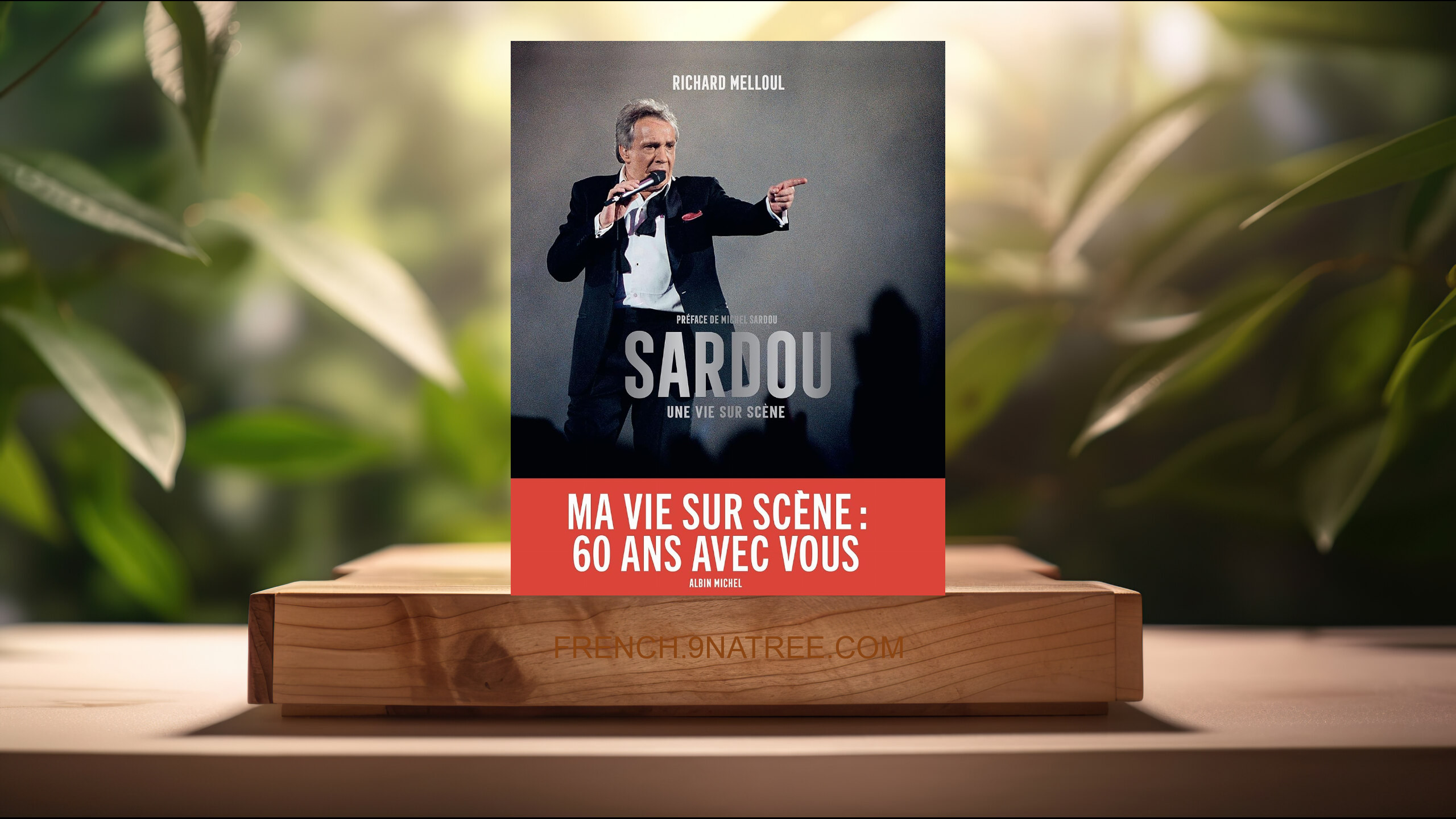 [Critique] Sardou: Une vie sur scène (Collectif) Résumé.