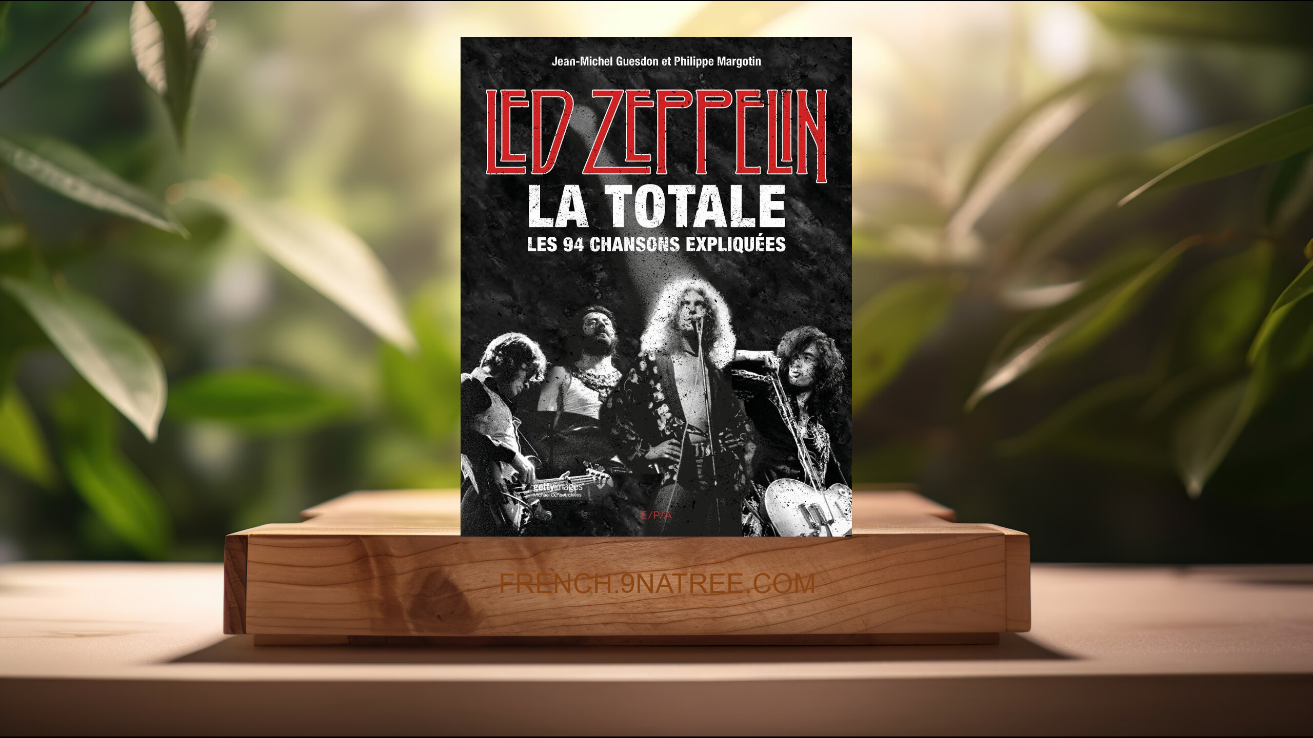 [Critique] Led Zeppelin, La Totale (Jean-Michel Guesdon) Résumé.