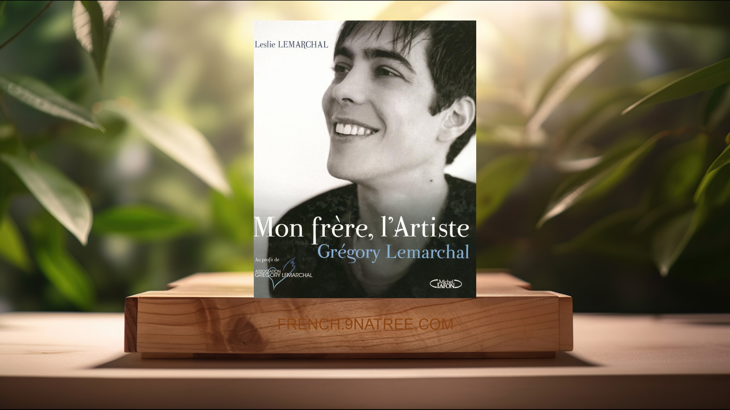 [Critique] Mon frère l'artiste (Leslie Lemarchal) Résumé.