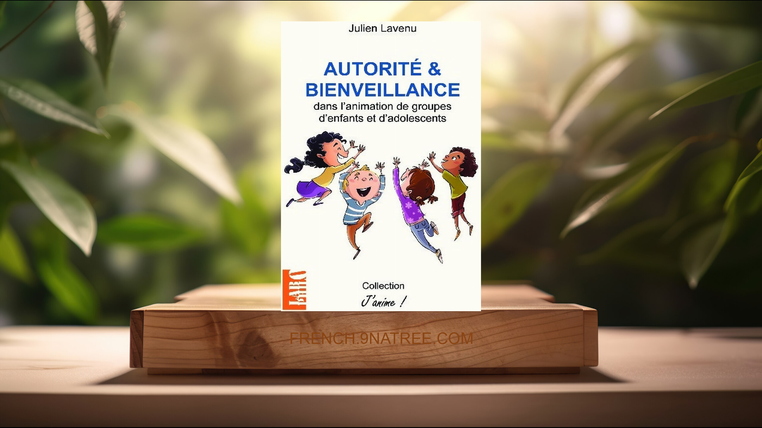 [Critique] Autorité et bienveillance (Julien Lavenu) Résumé.