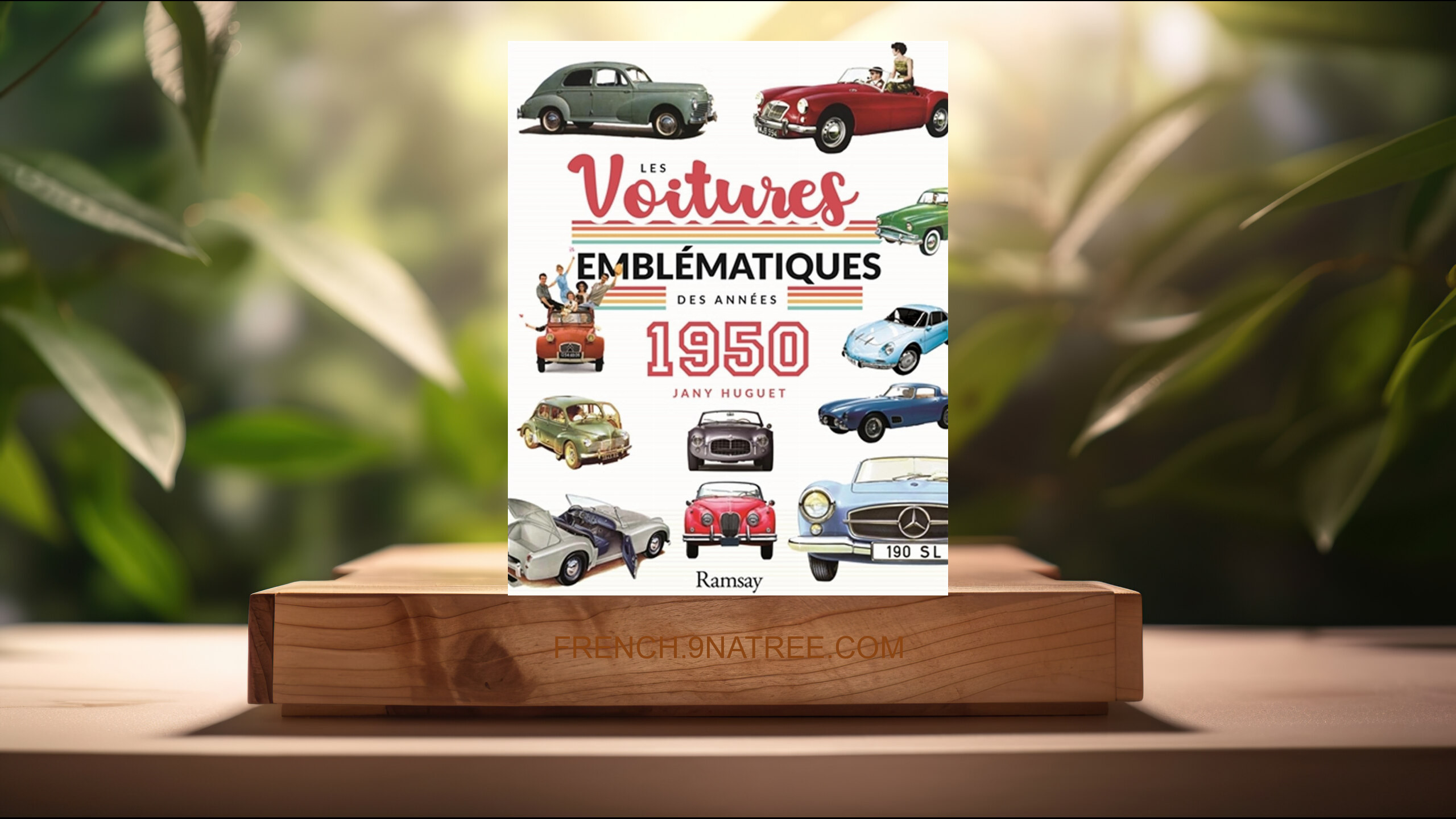 [Critique] Les voitures emblématiques des années 1950 (Jany Huguet) Résumé.