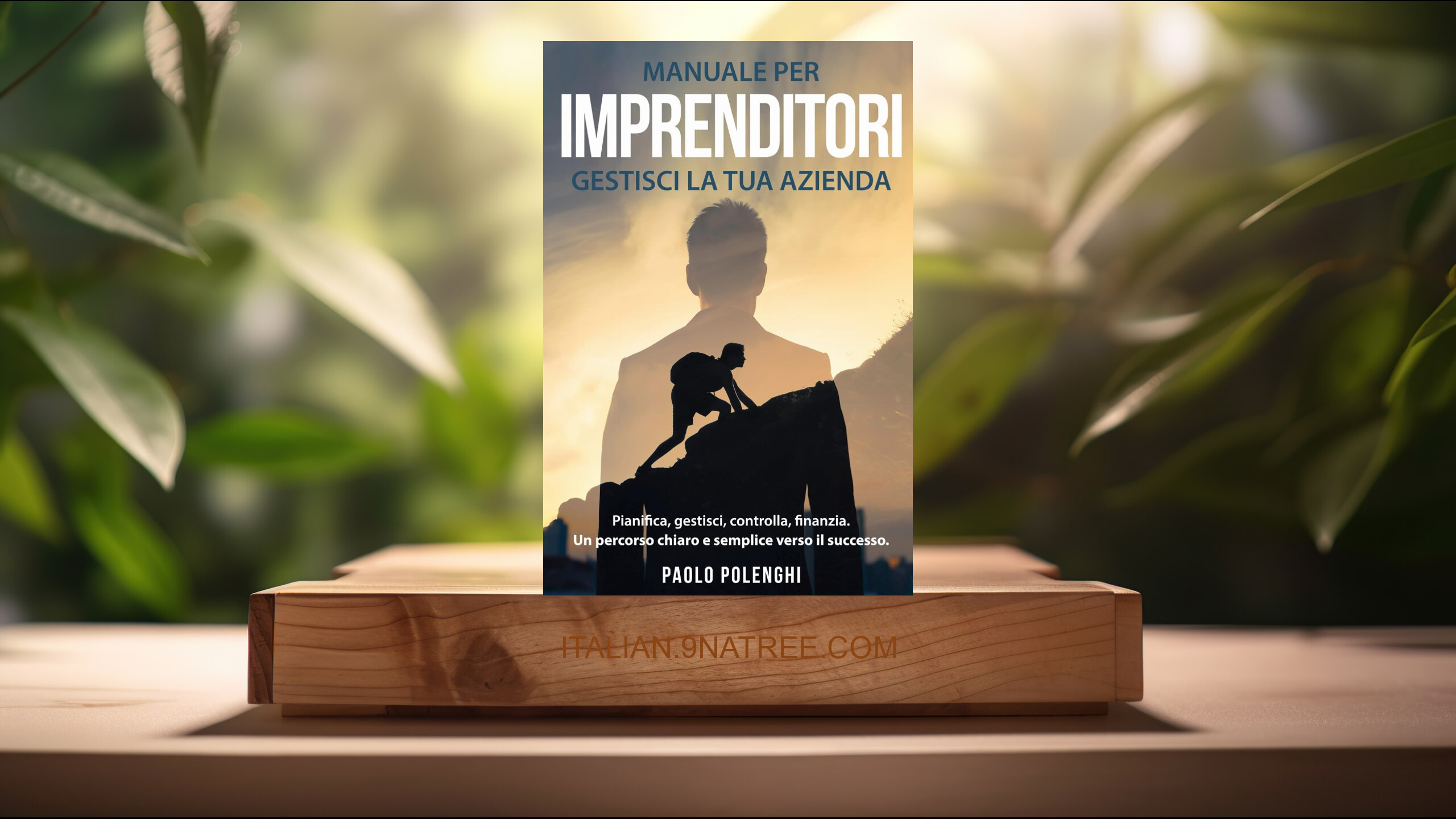 [Recensione] Manuale per imprenditori GESTISCI LA TUA AZIENDA (Paolo Polenghi) Riassunto.