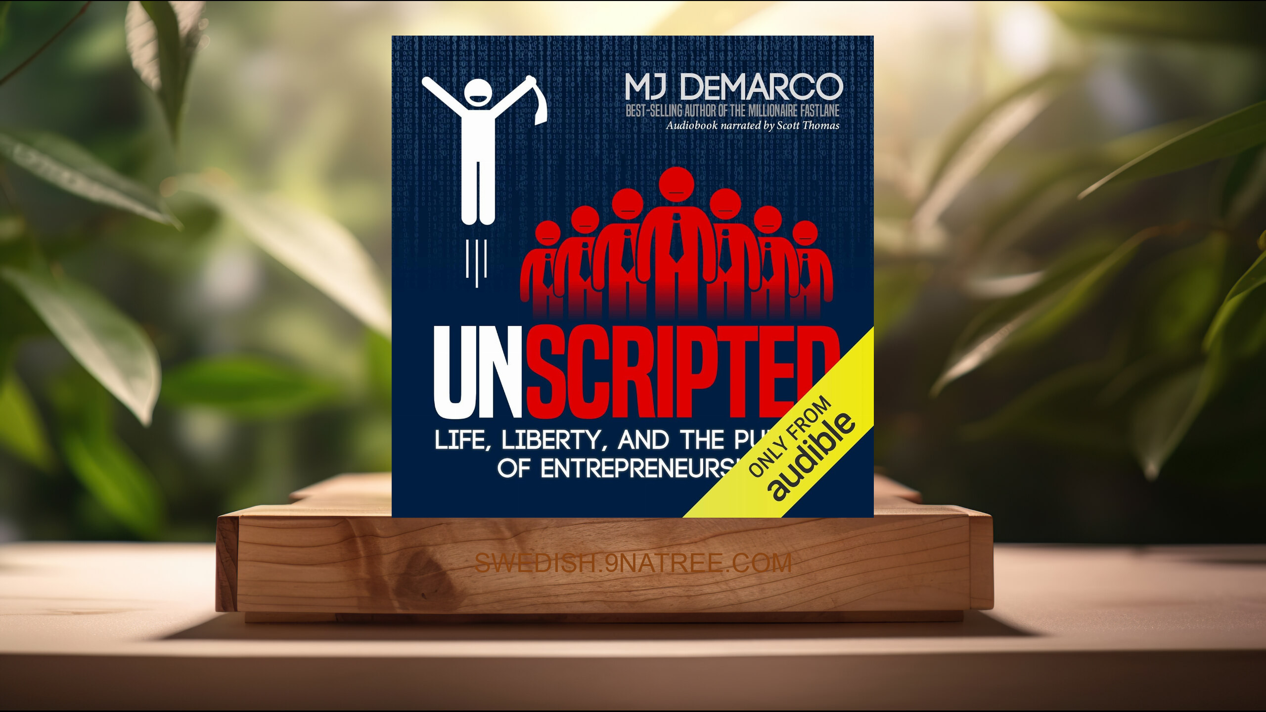 [Recension] Unscripted: Life, Liberty, and the Pursuit of Entrepreneurship (MJ DeMarco) Sammanfattad. episode artwork