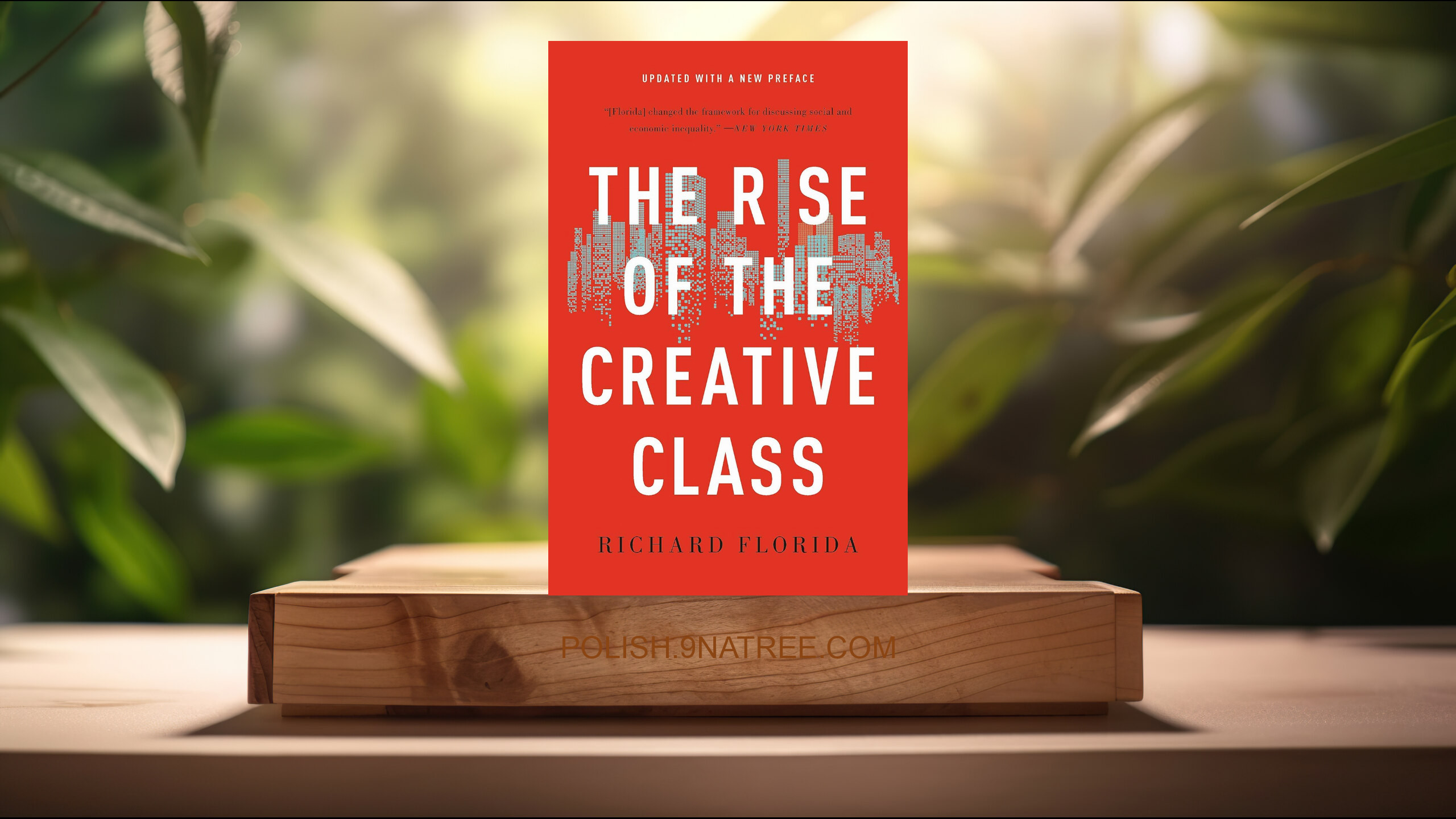 [Recenzja] The Rise of the Creative Class (Richard Florida) Streszczenie.