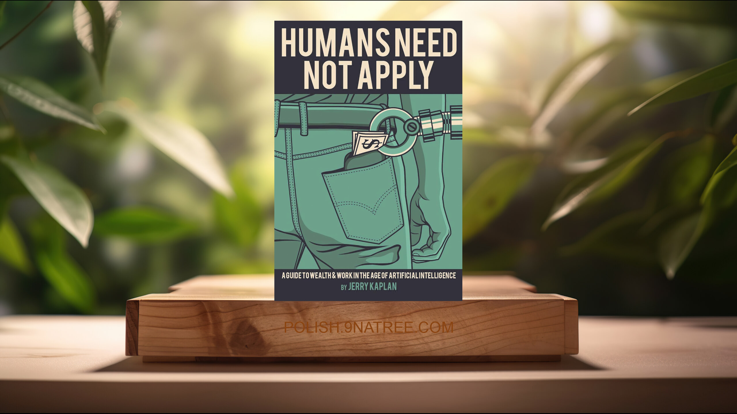 [Recenzja] Humans Need Not Apply (Jerry Kaplan) Streszczenie.