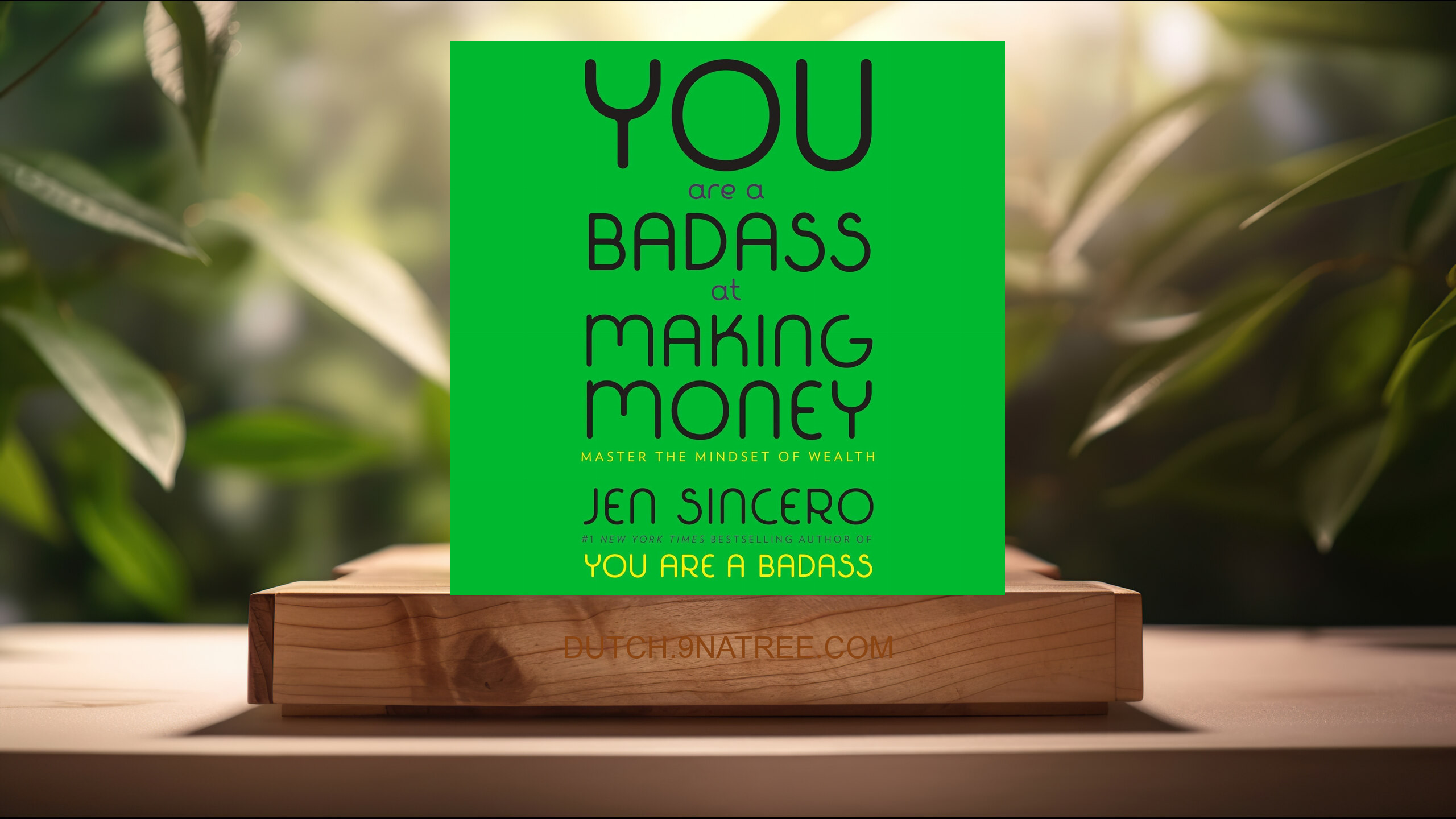 [Boekrecensie] You Are a Badass at Making Money: Master the Mindset of Wealth (Jen Sincero) Boeksamenvatting.
