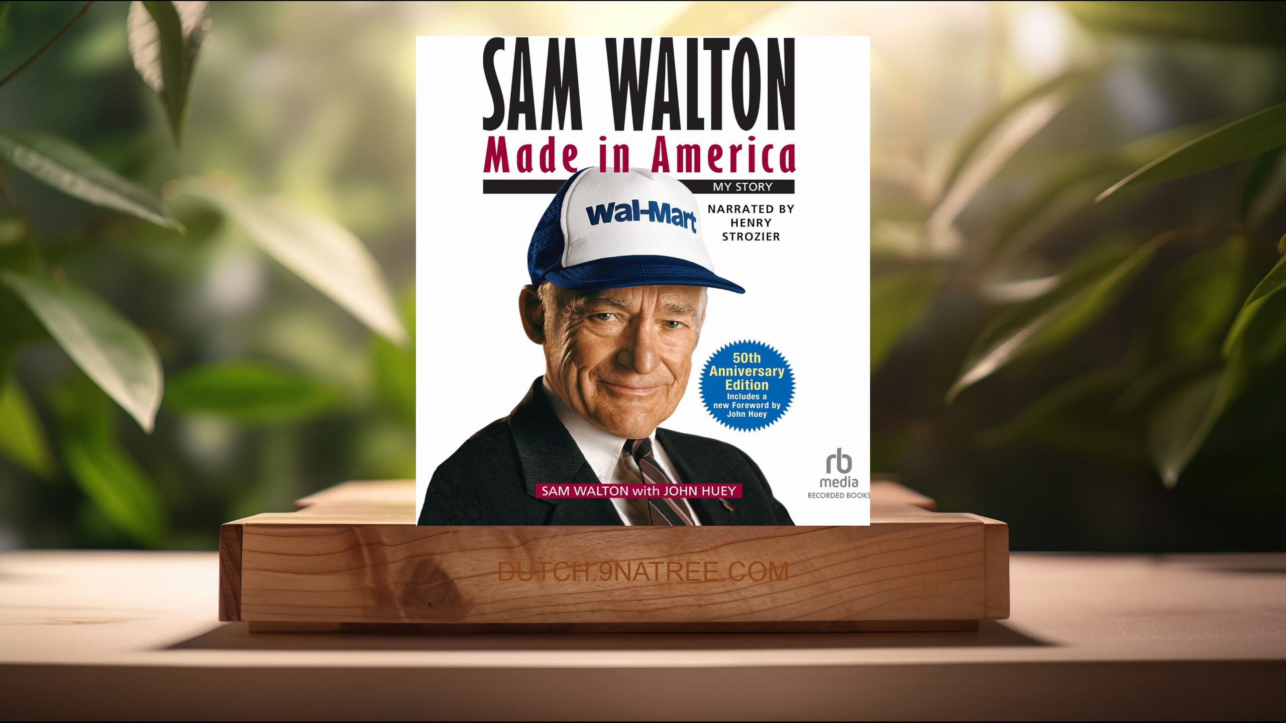 [Boekrecensie] Sam Walton: Made in America (John Huey) Boeksamenvatting.