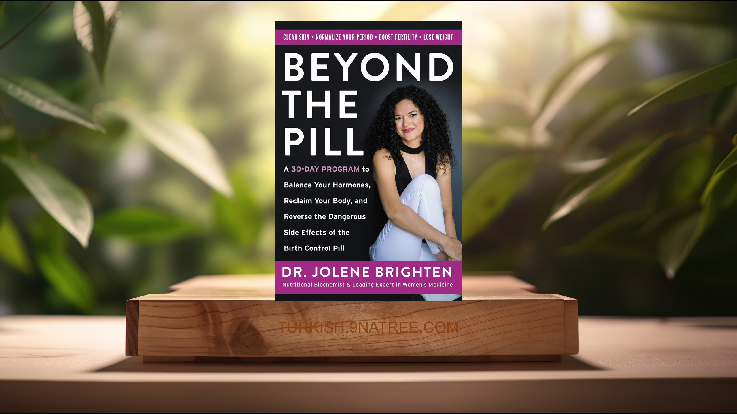 [İncelemesi] Beyond the Pill (Jolene Brighten) Özeti.