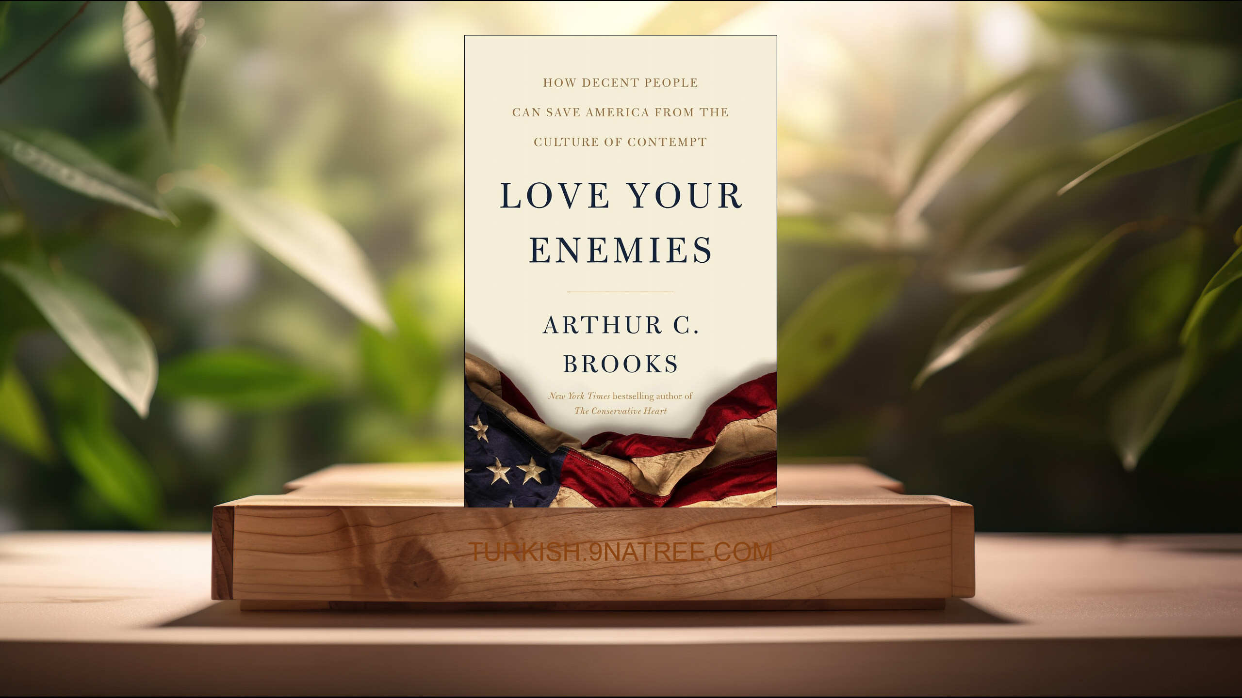 [İncelemesi] Love Your Enemies (Arthur C. Brooks) Özeti.