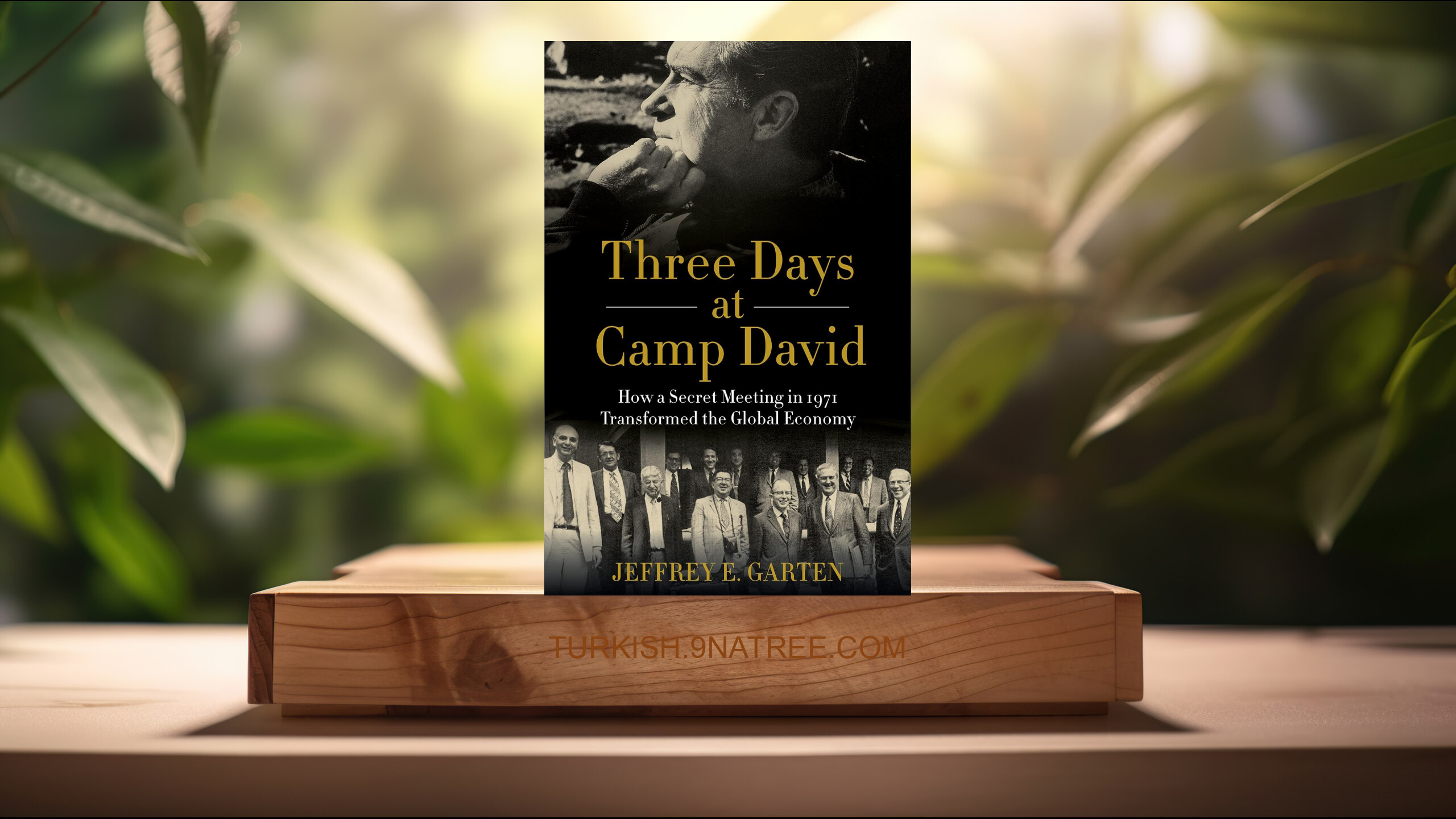 [İncelemesi] Three Days at Camp David (Jeffrey E. Garten) Özeti.