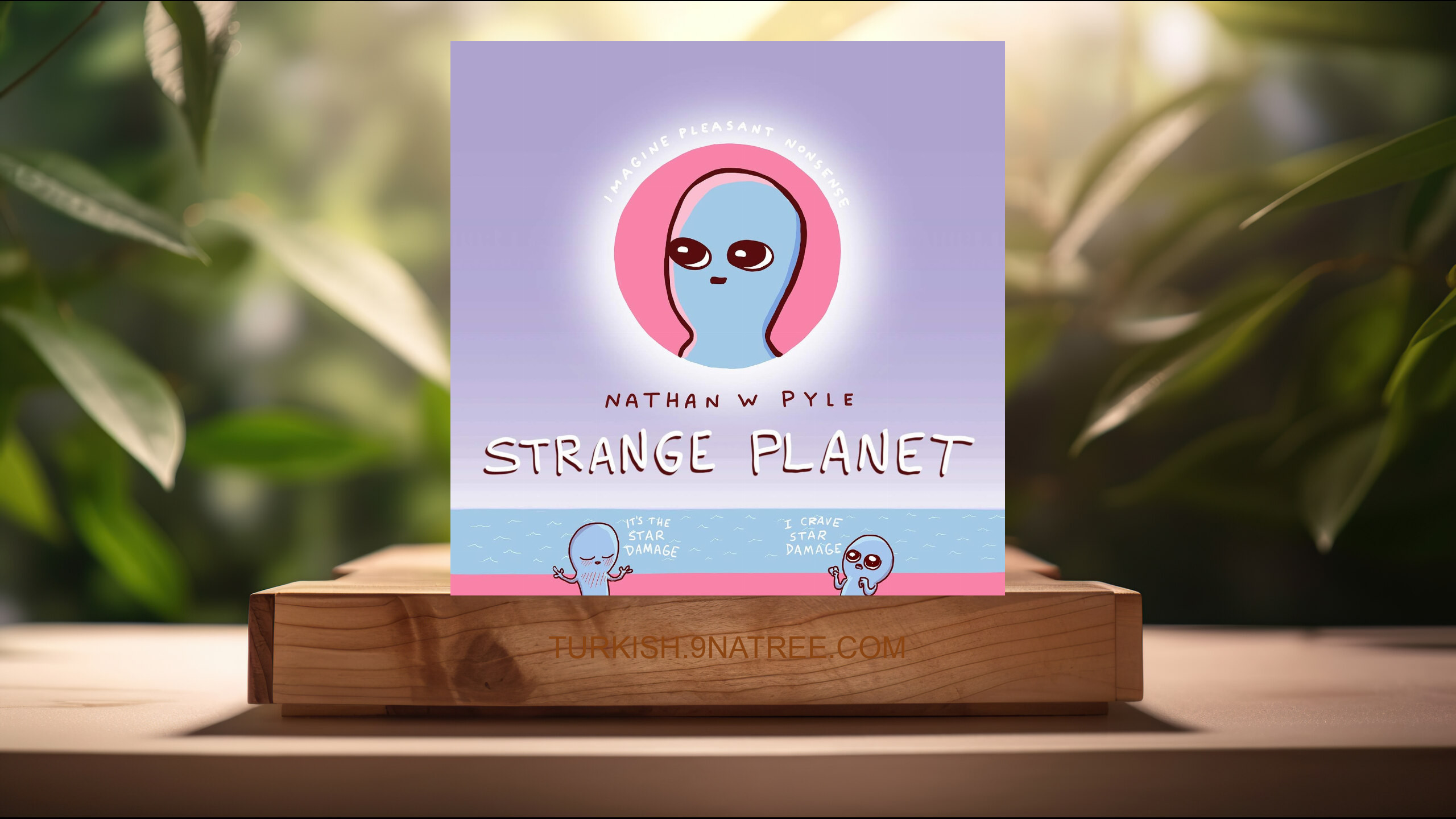 [İncelemesi] Strange Planet (Nathan W. Pyle) Özeti.
