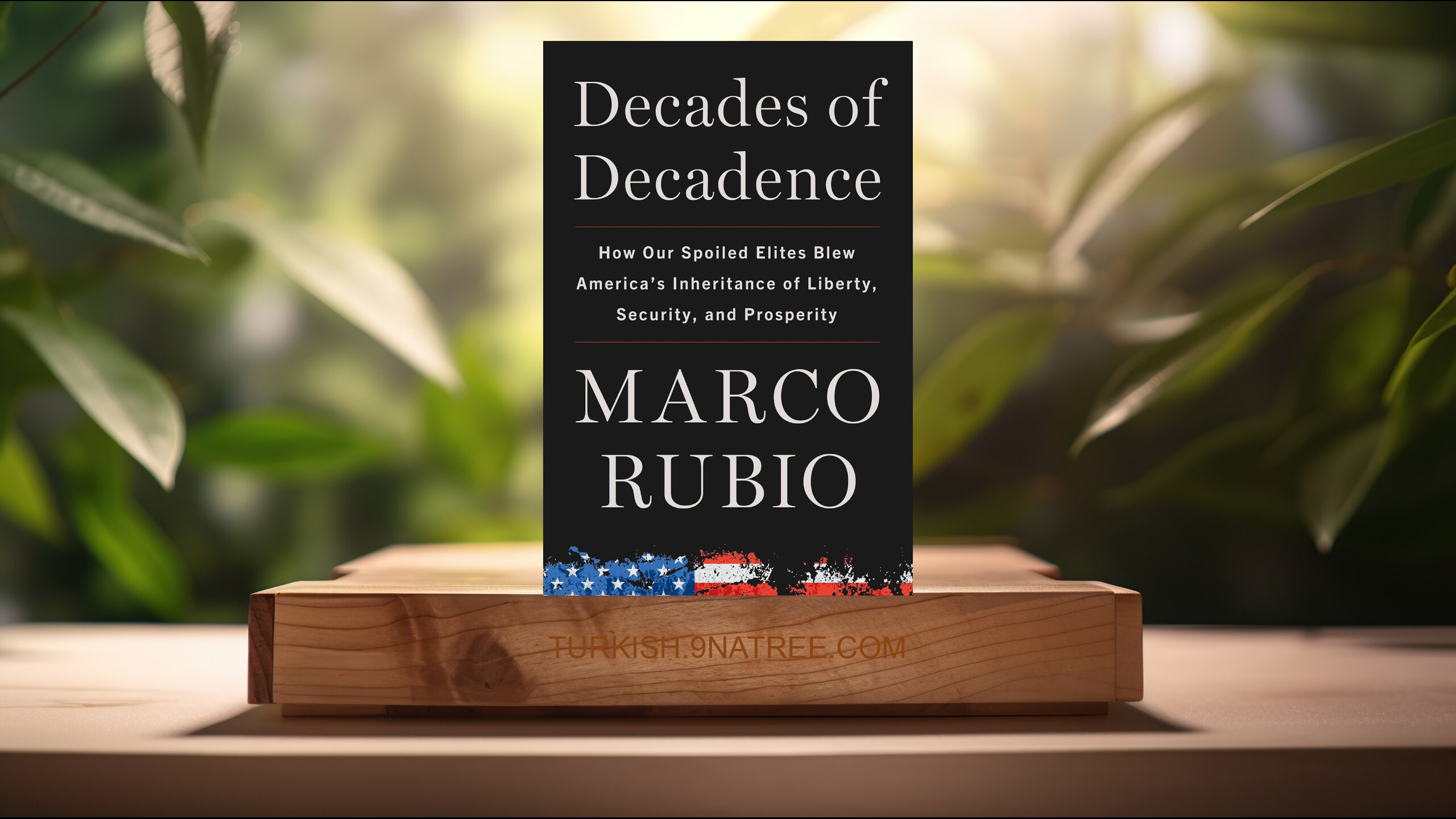[İncelemesi] Decades of Decadence (Marco Rubio) Özeti.
