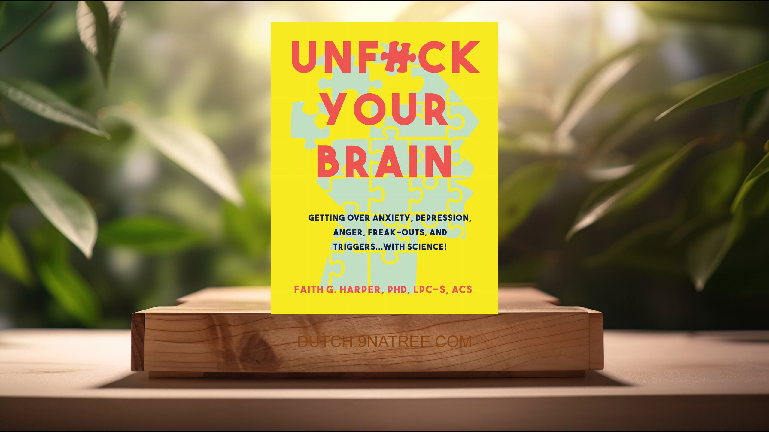 [Boekrecensie] Unfuck Your Brain (Dr Faith G  Harper) Boeksamenvatting.