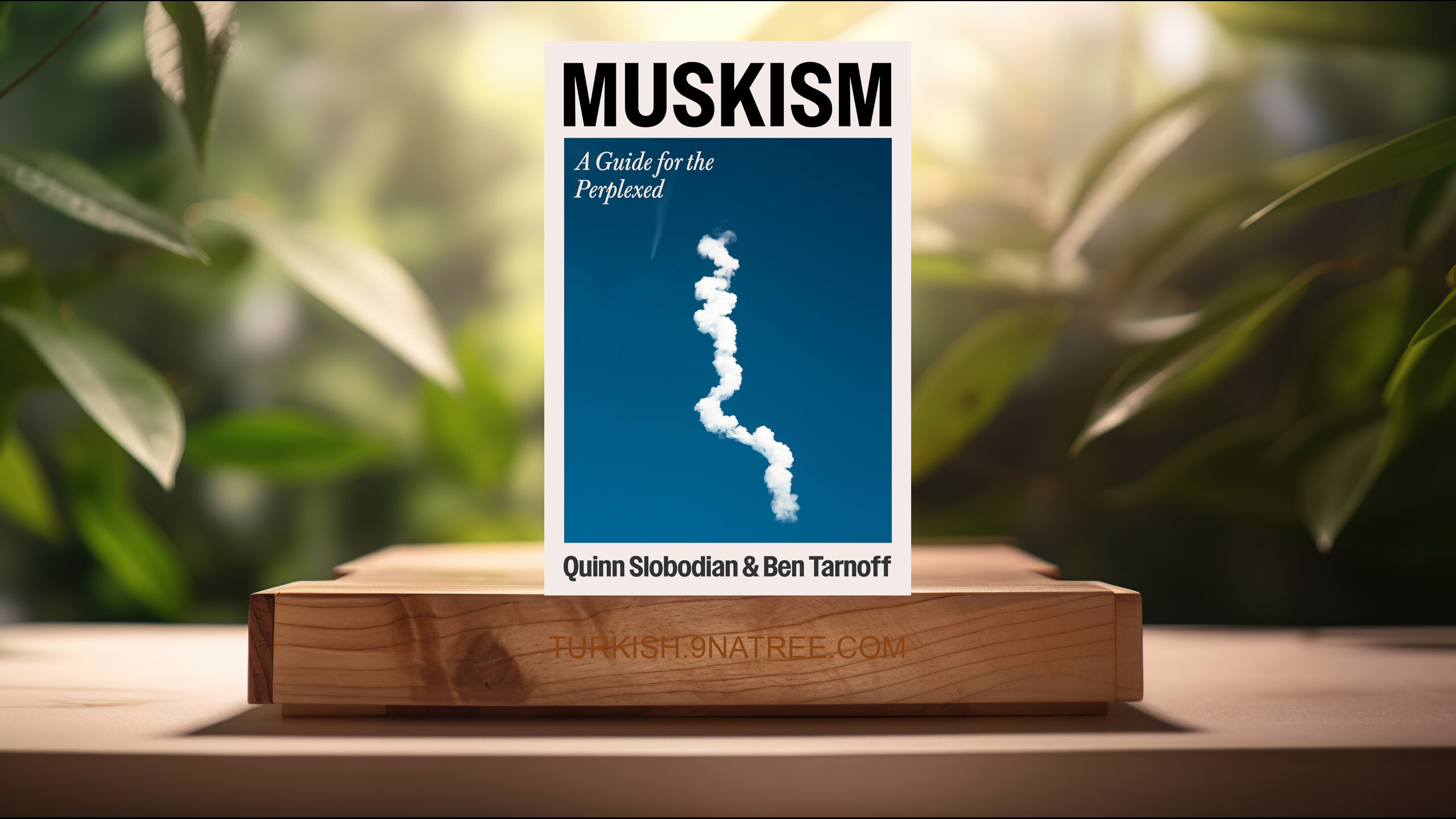 [İncelemesi] Muskism: A Guide for the Perplexed (Quinn Slobodian) Özeti.