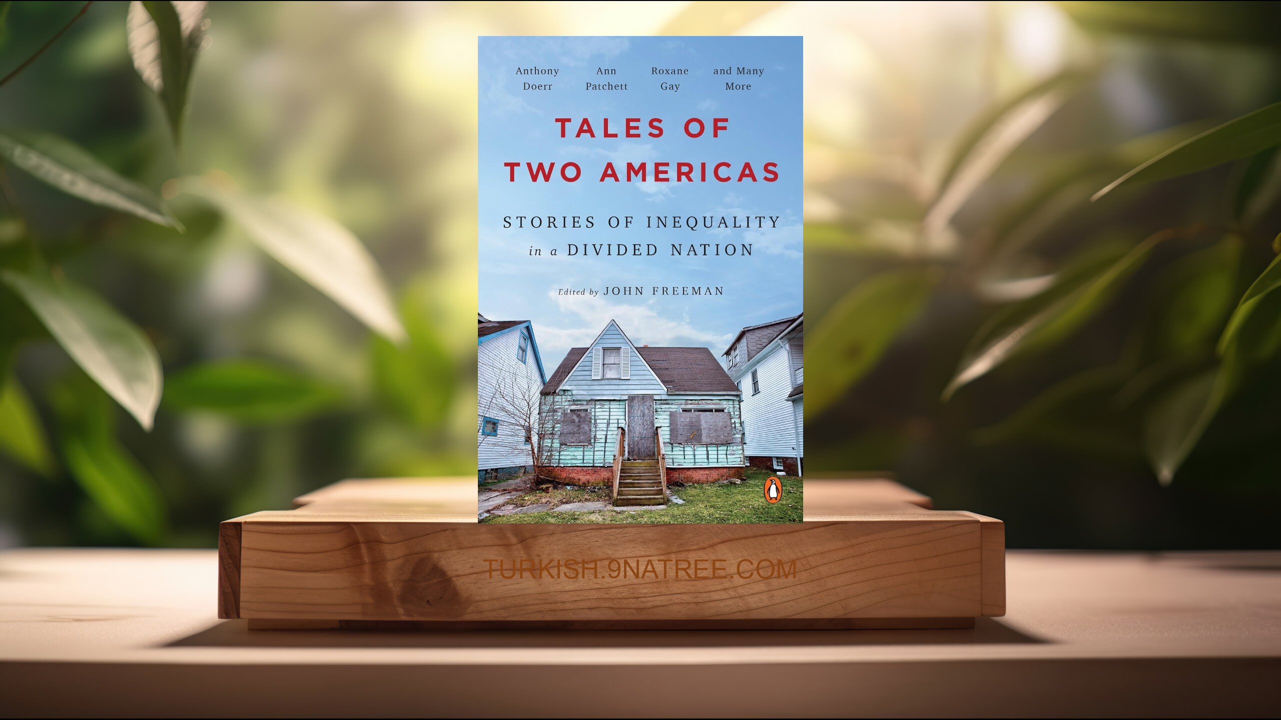 [İncelemesi] Tales of Two Americas: Stories of Inequality in a Divided Nation (John Freeman) Özeti.