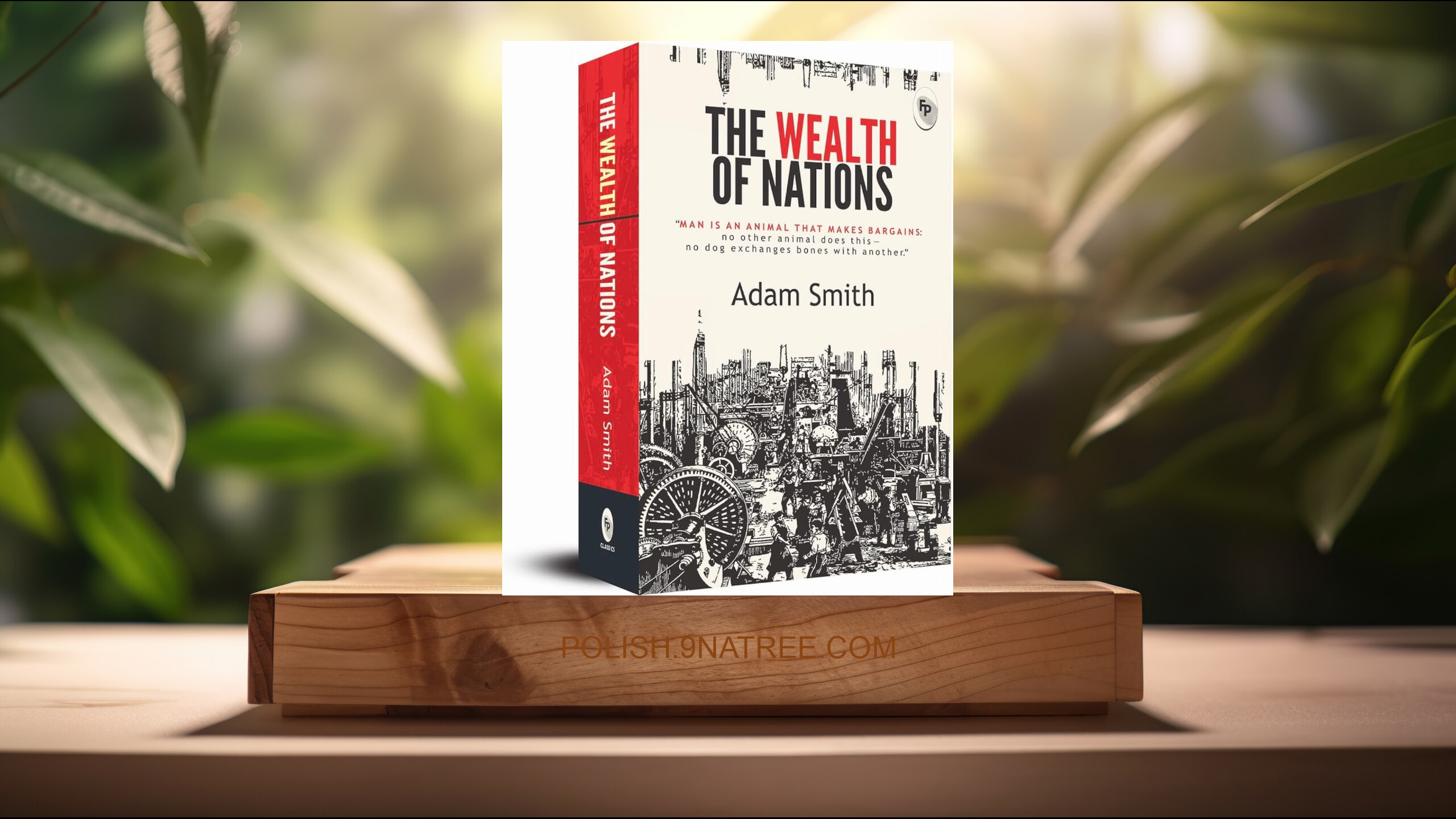 [Recenzja] Wealth of Nations , The (Adam Smith) Streszczenie.