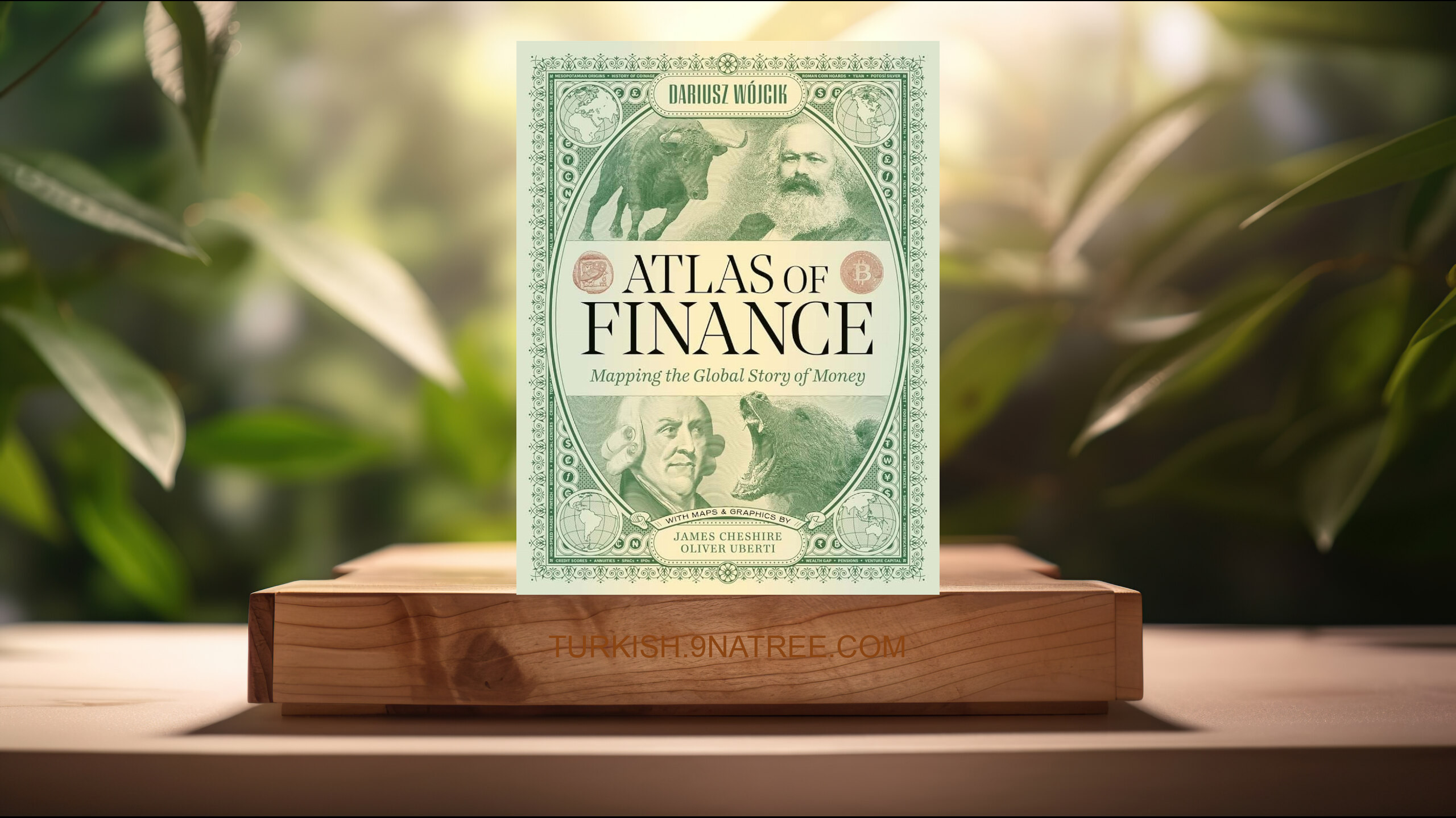 [İncelemesi] Atlas of Finance: Mapping the Global Story of Money (Dariusz Wojcik) Özeti.