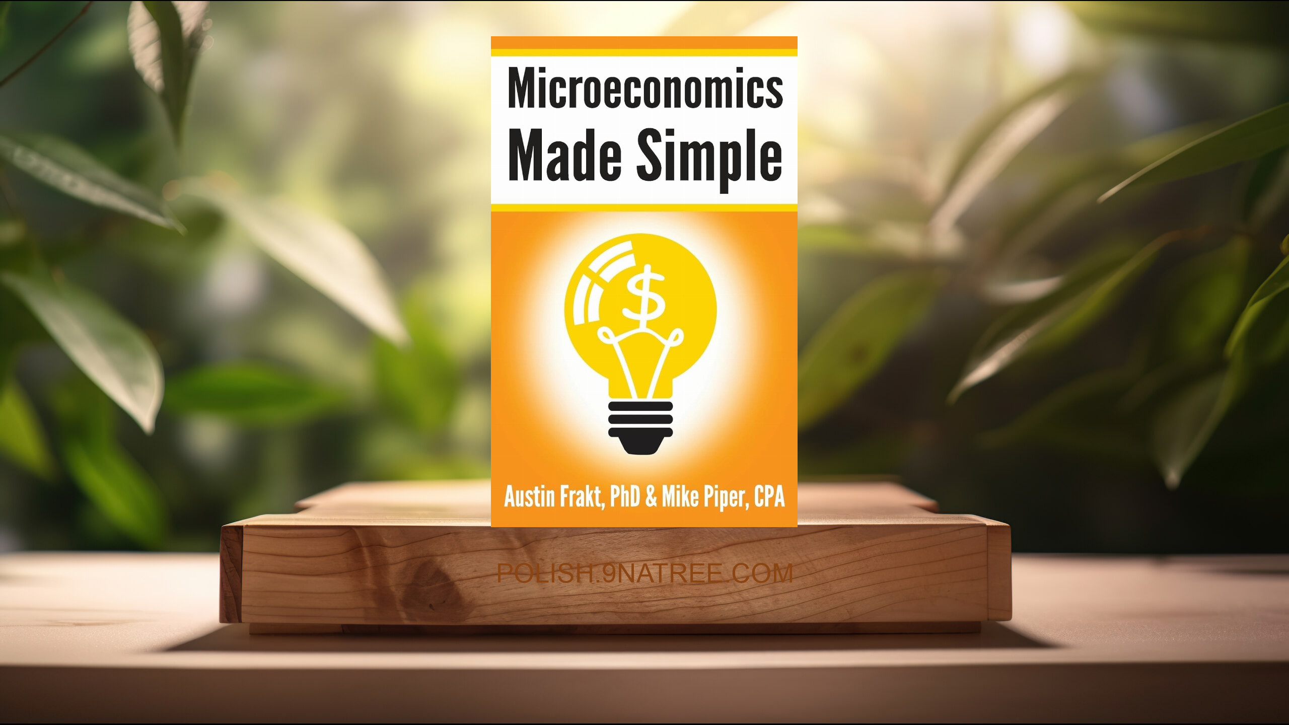 [Recenzja] Microeconomics Made Simple (Austin Frakt PhD) Streszczenie.