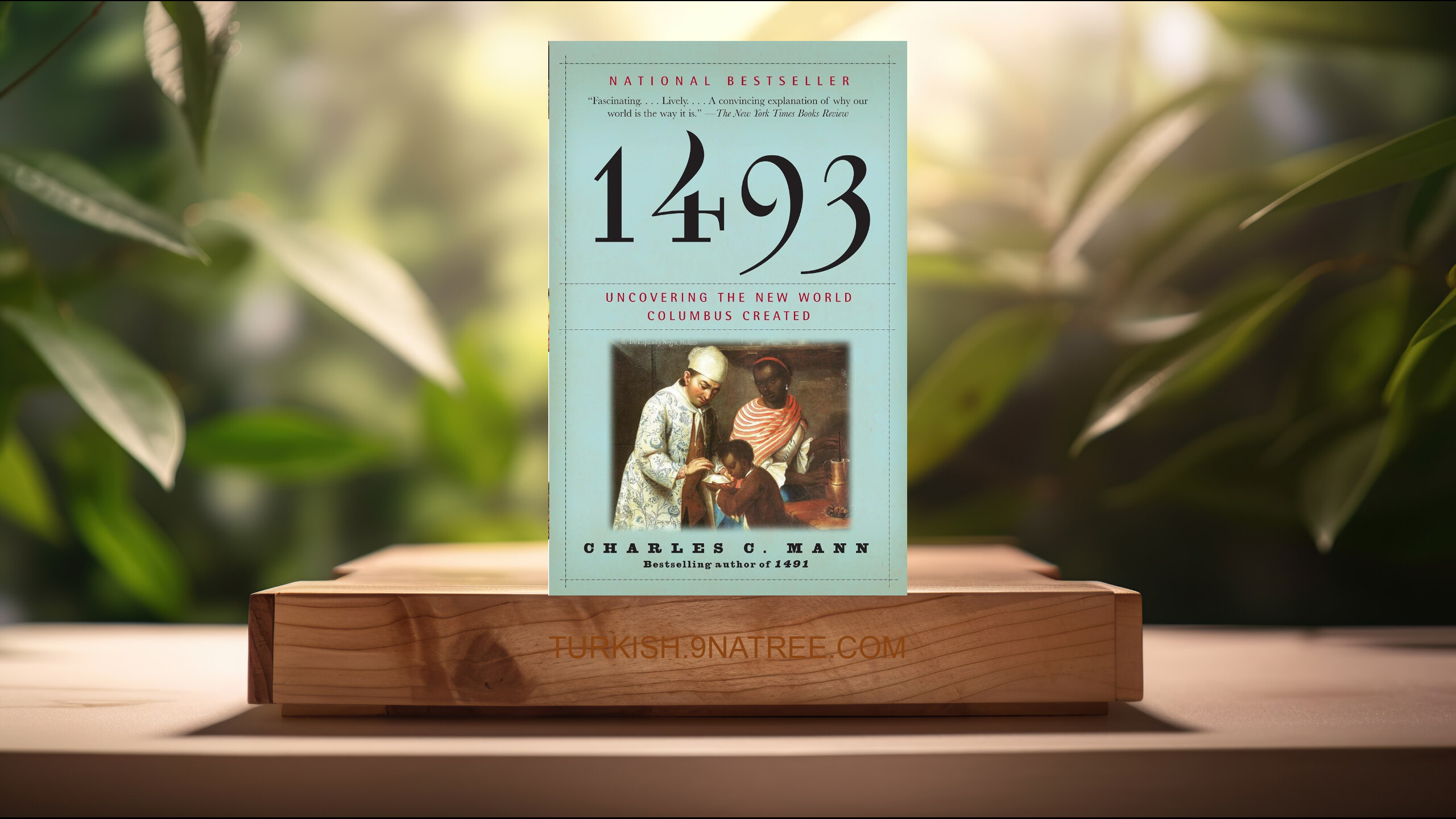 [İncelemesi] 1493: Uncovering the New World Columbus Created (Charles C. Mann) Özeti.