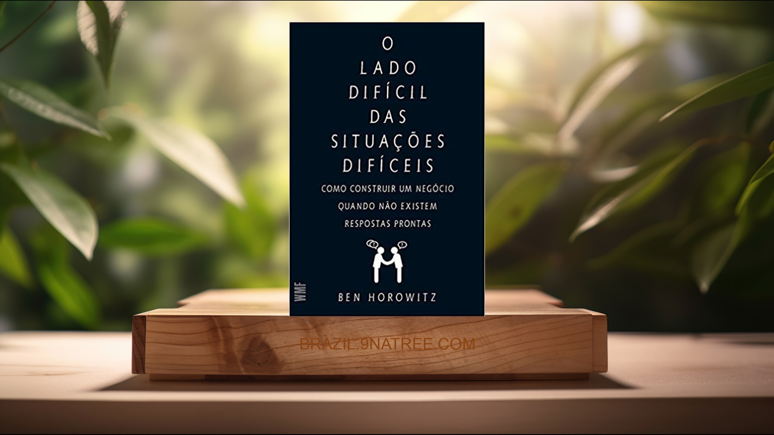 [Análises] O lado difícil das situações difíceis (Ben Horowitz) Resumidos.