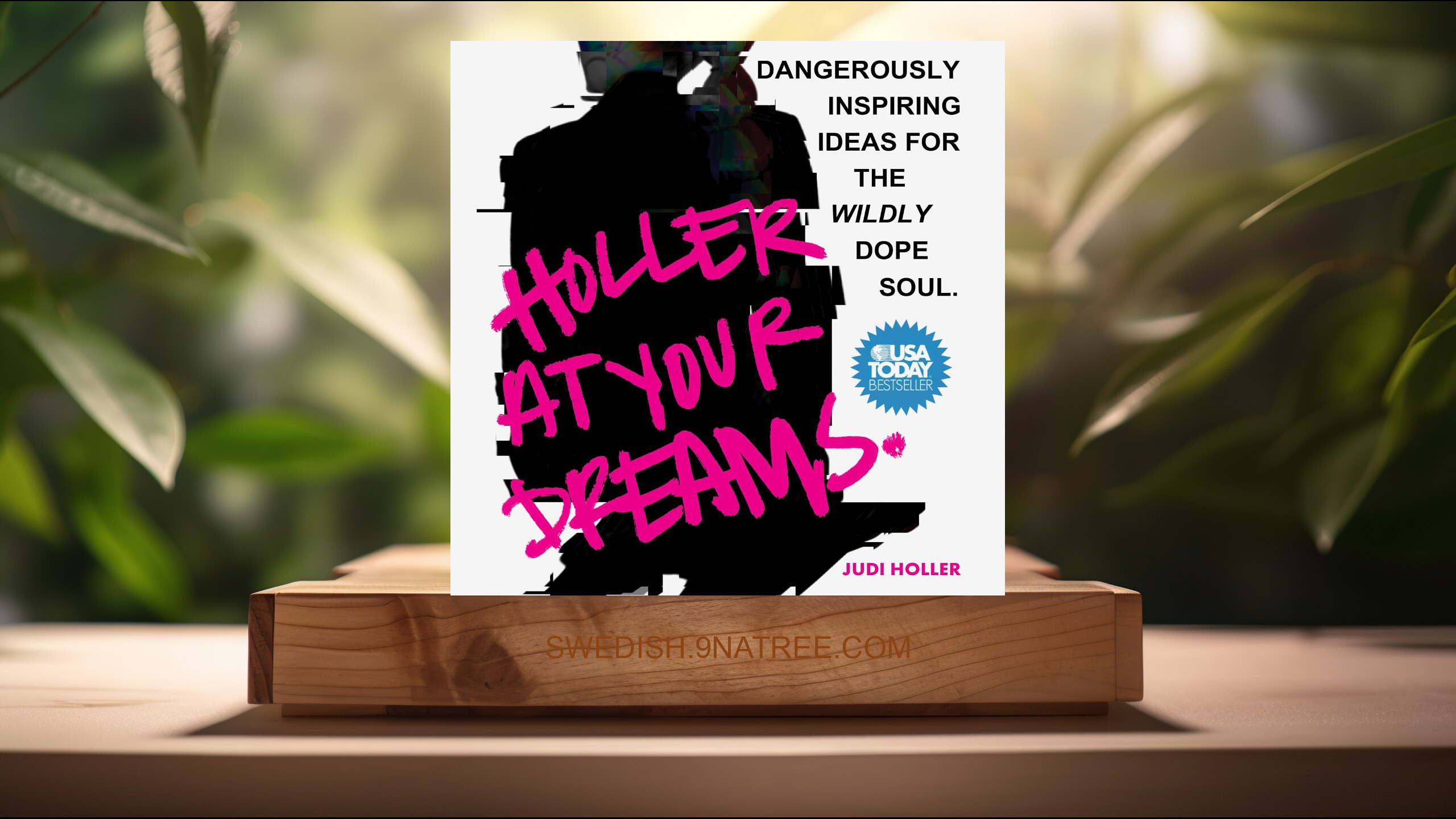 [Recension] Holler at Your Dreams (Judi Holler) Sammanfattad.