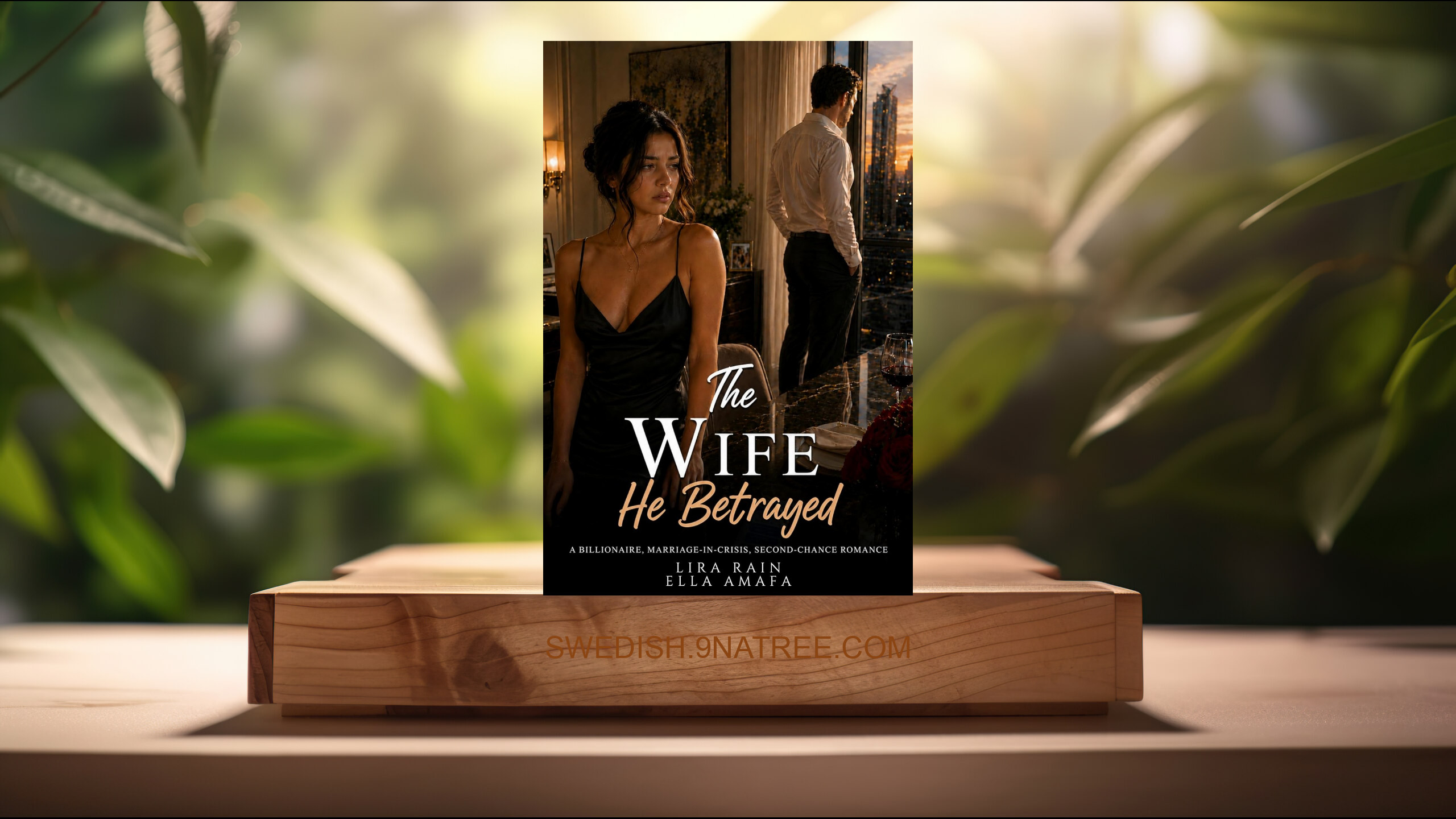 [Recension] The Wife He Betrayed (Lira Rain) Sammanfattad.