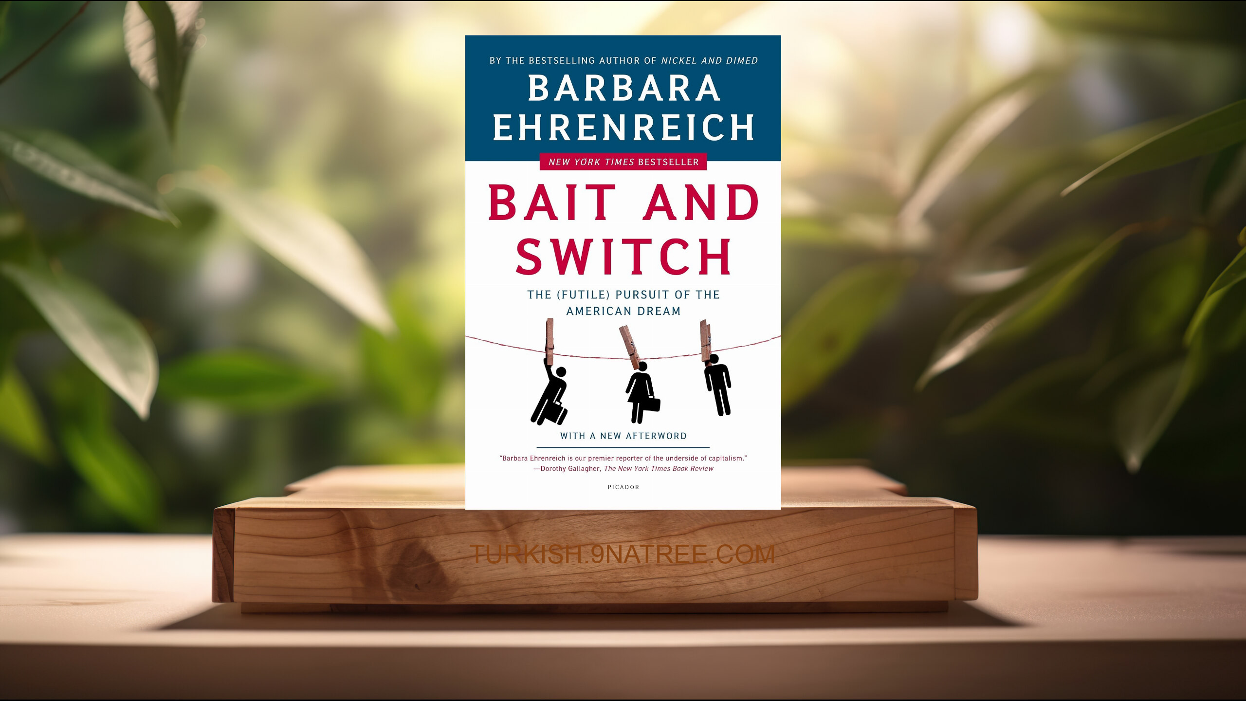 [İncelemesi] Bait and Switch: The  Pursuit of the American Dream (Barbara Ehrenreich) Özeti.