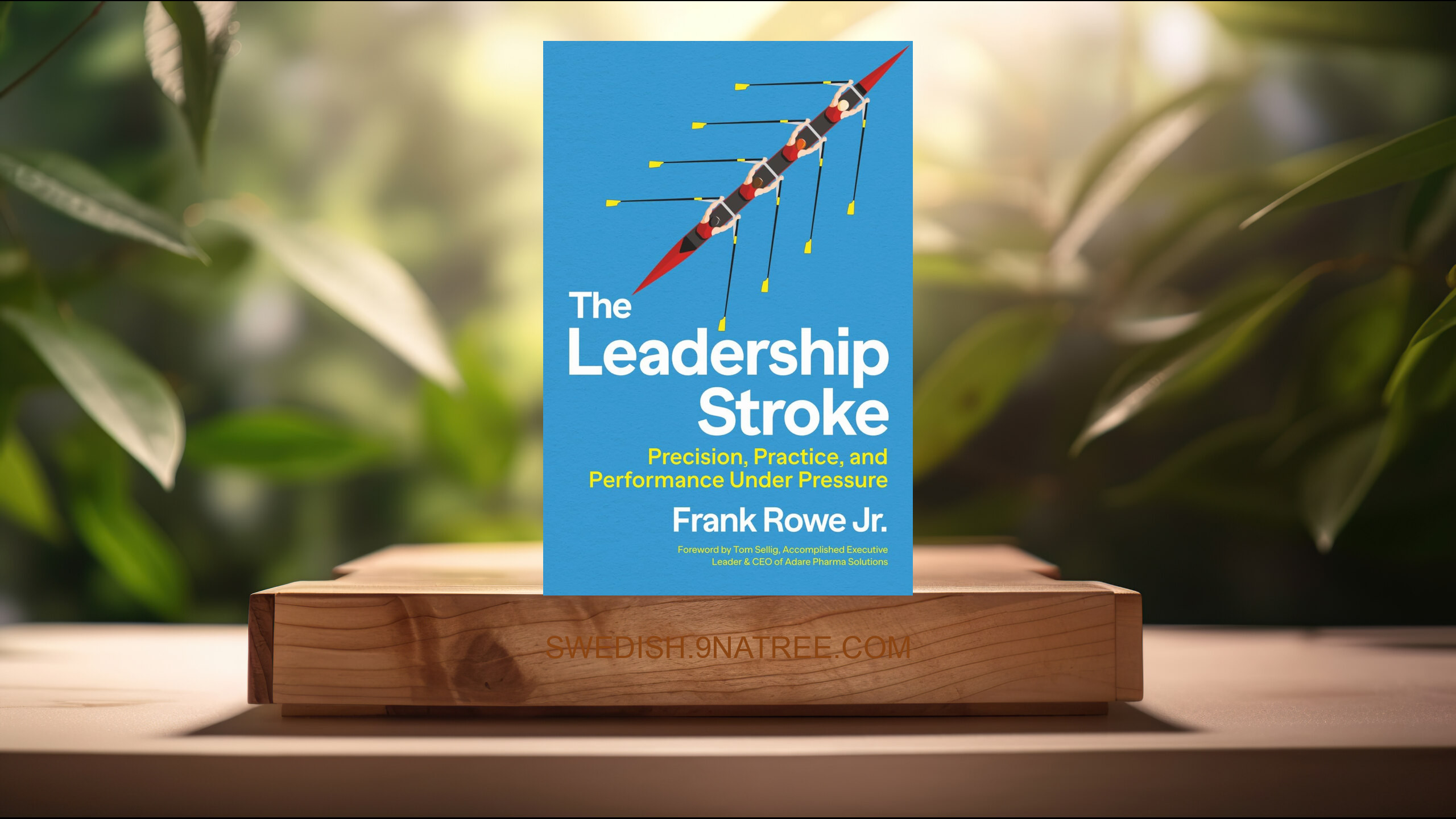 [Recension] The Leadership Stroke (Frank Rowe Jr.) Sammanfattad.