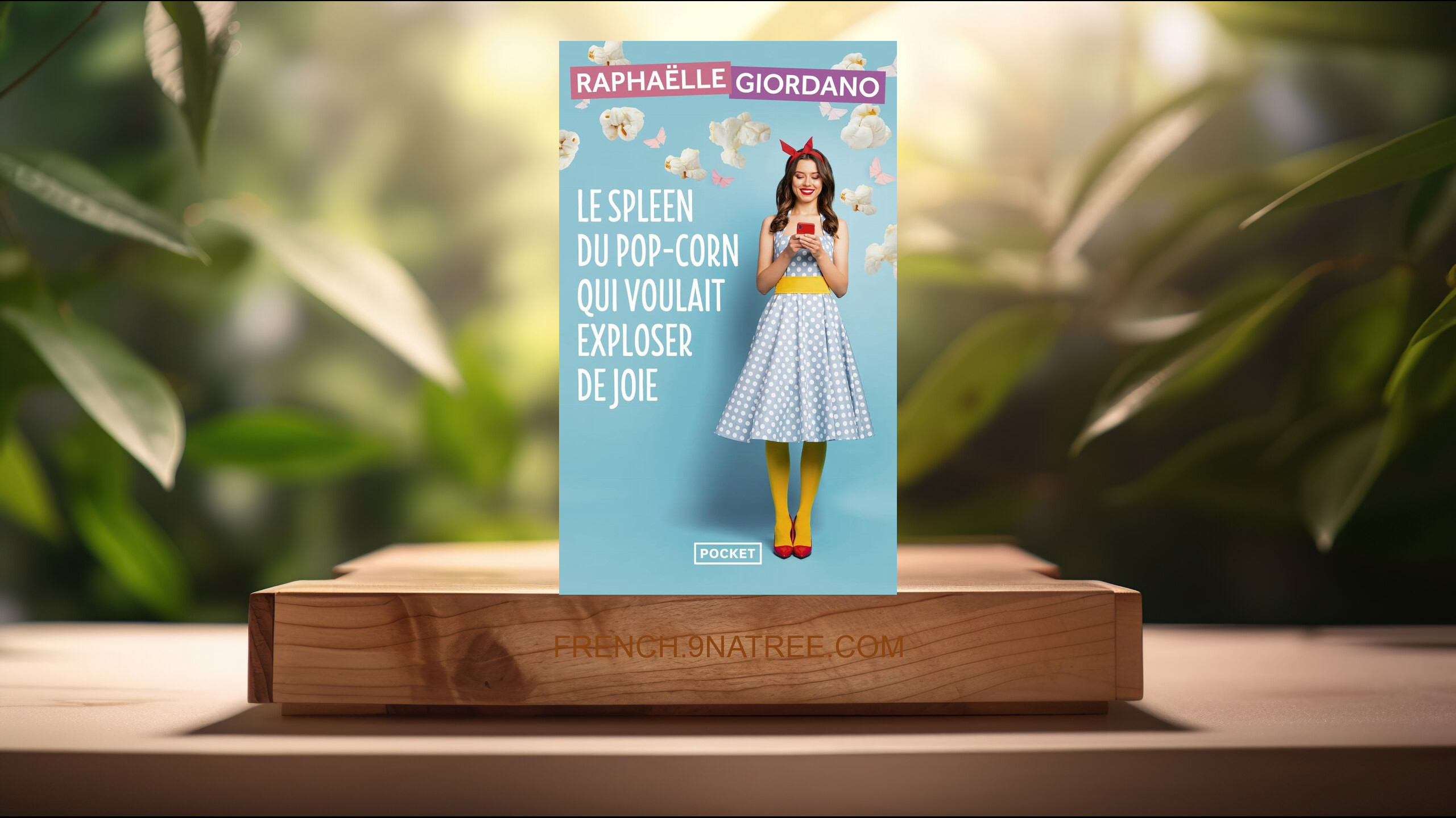 [Critique] Le spleen du pop-corn qui voulait exploser de joie (Raphaëlle Giordano) Résumé.