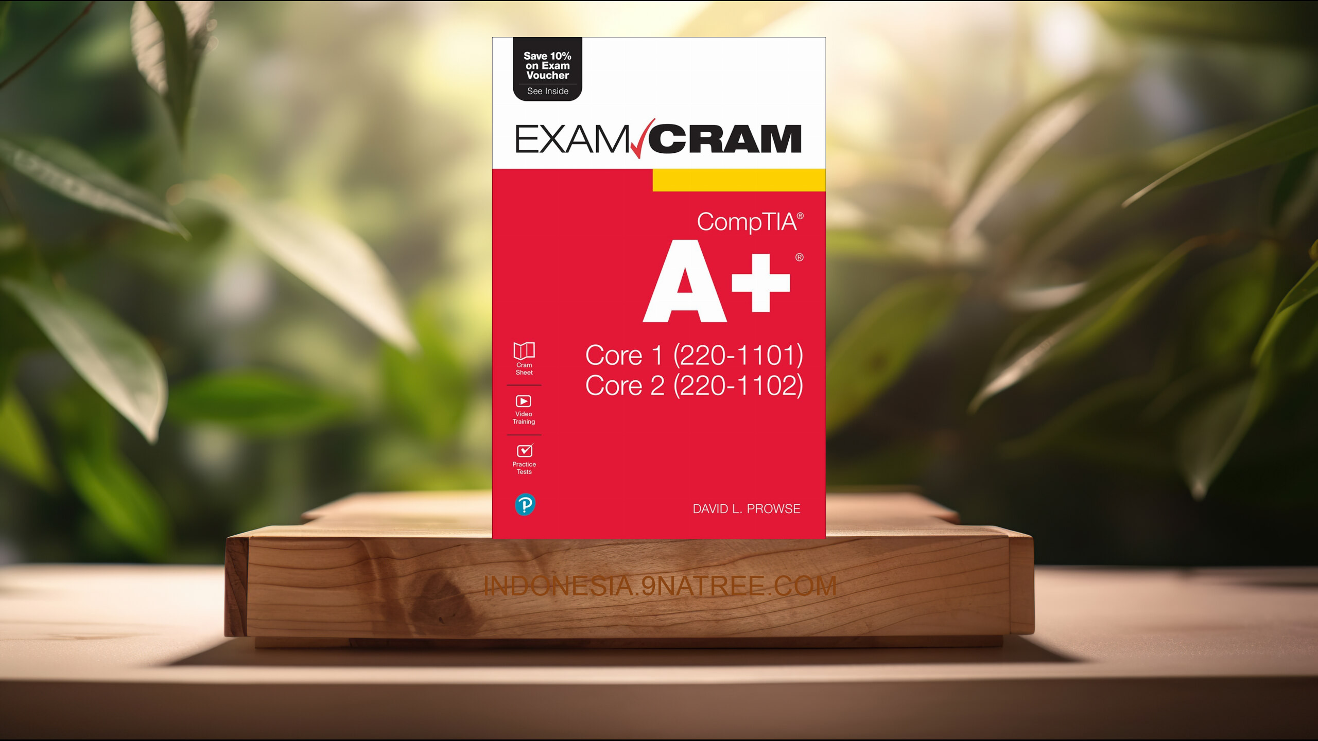 [Ulasan] CompTIA A+ Core 1  and Core 2  Exam Cram (Dave Prowse) Ringkasan.