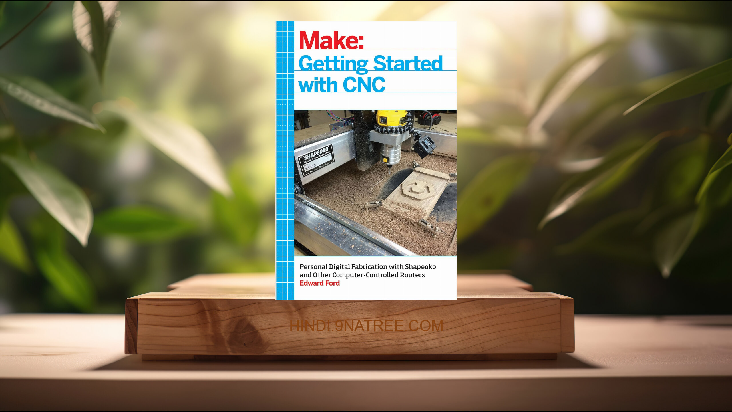 [समीक्षा] Getting Started with CNC (Edward Ford) सारांशित.