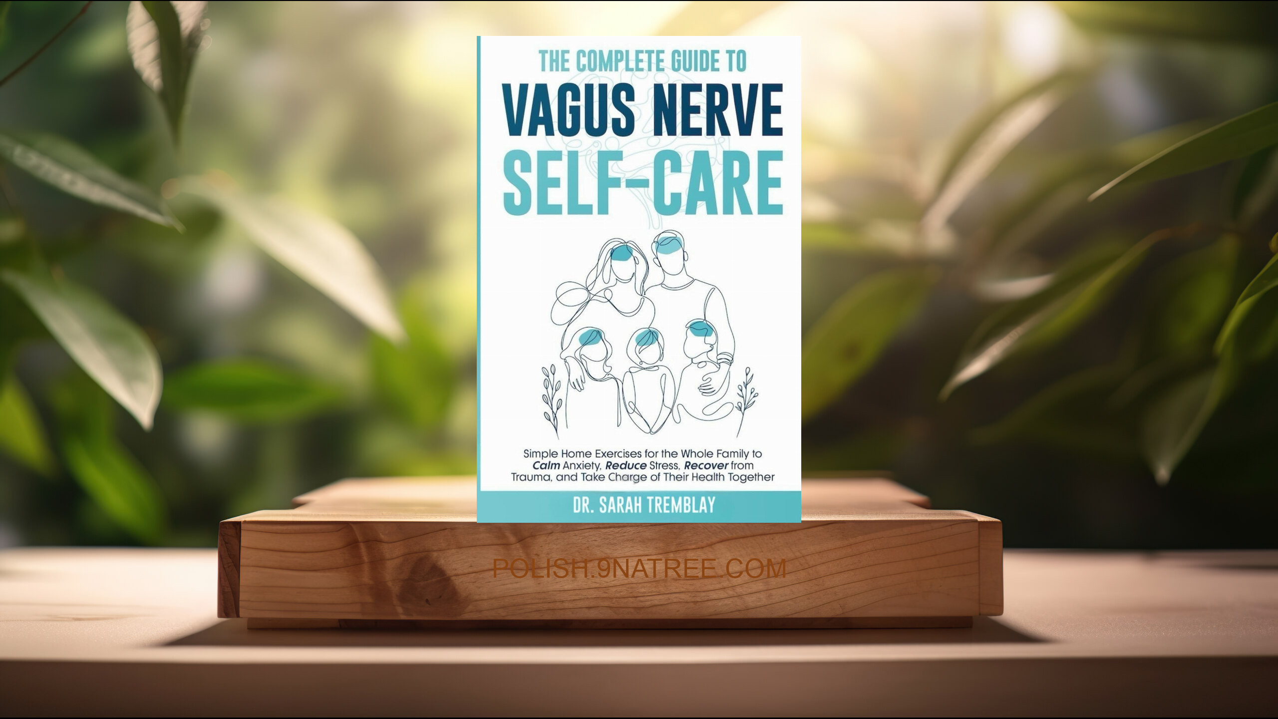 [Recenzja] The Complete Guide to Vagus Nerve Self-Care (Dr. Sarah Tremblay) Streszczenie.