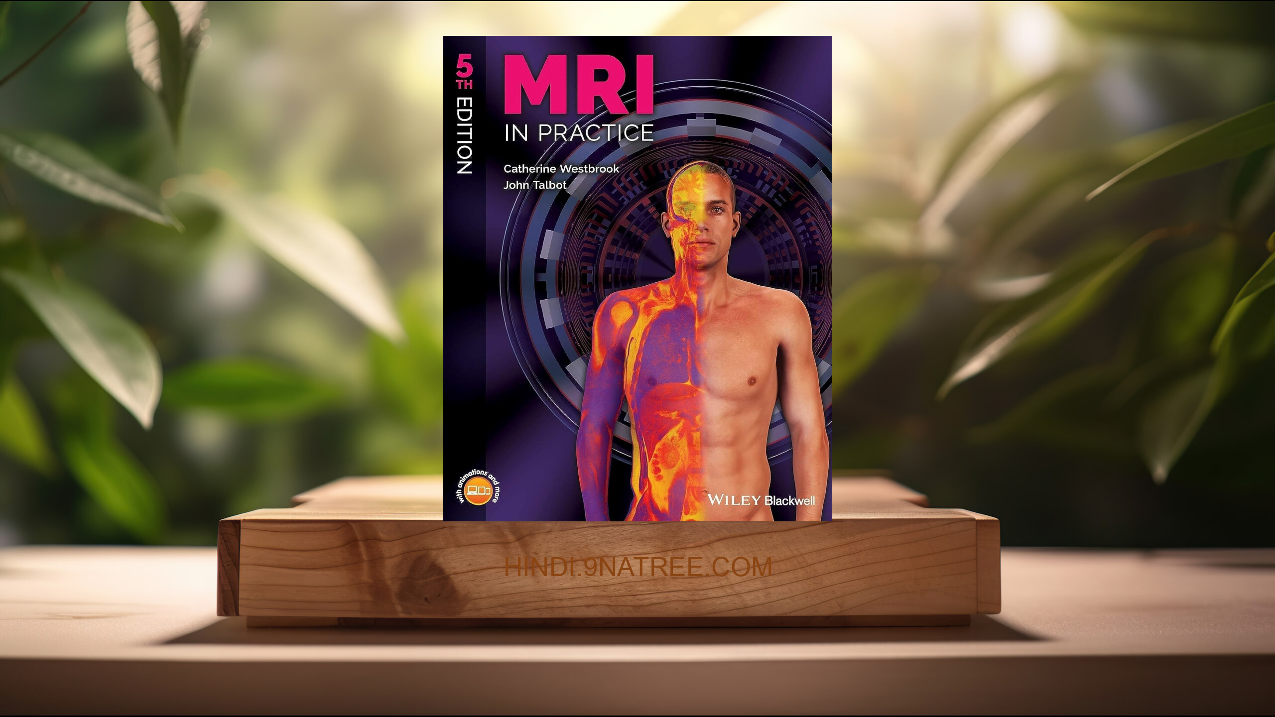 [समीक्षा] MRI in Practice (Catherine Westbrook) सारांशित.