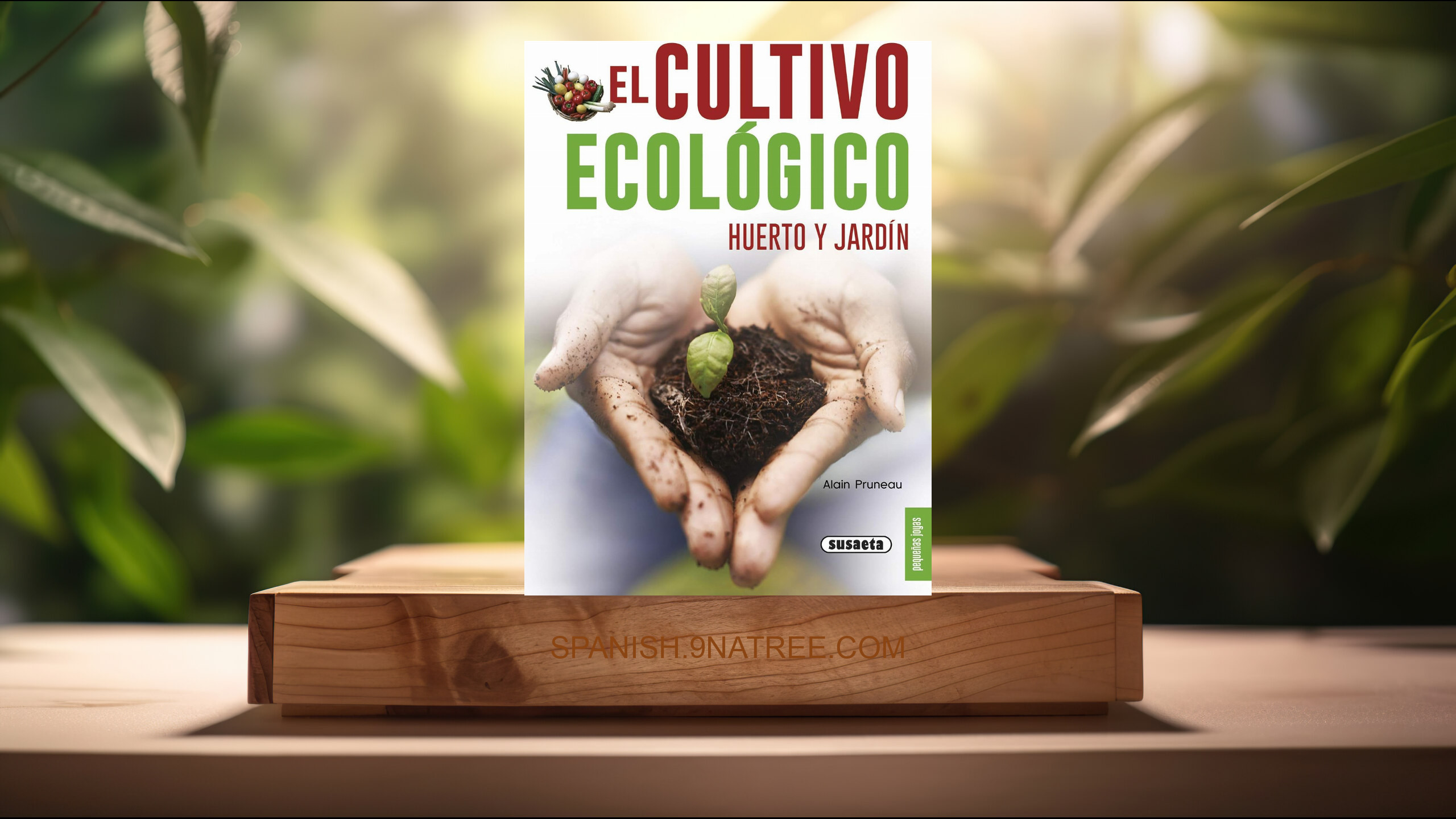 [Reseña] El Cultivo ecológico  (Serge Schall) Resumida.